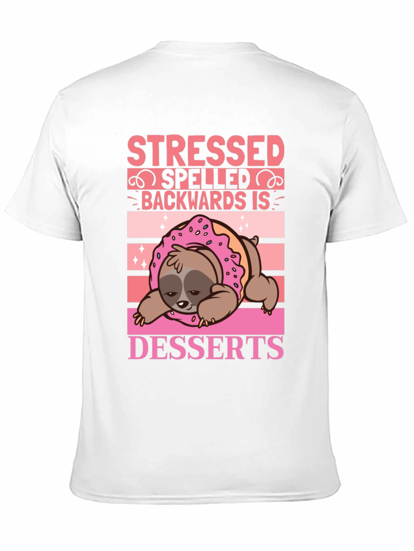 Stressed Spelled Backwards is Desserts Sloth T-Shirt