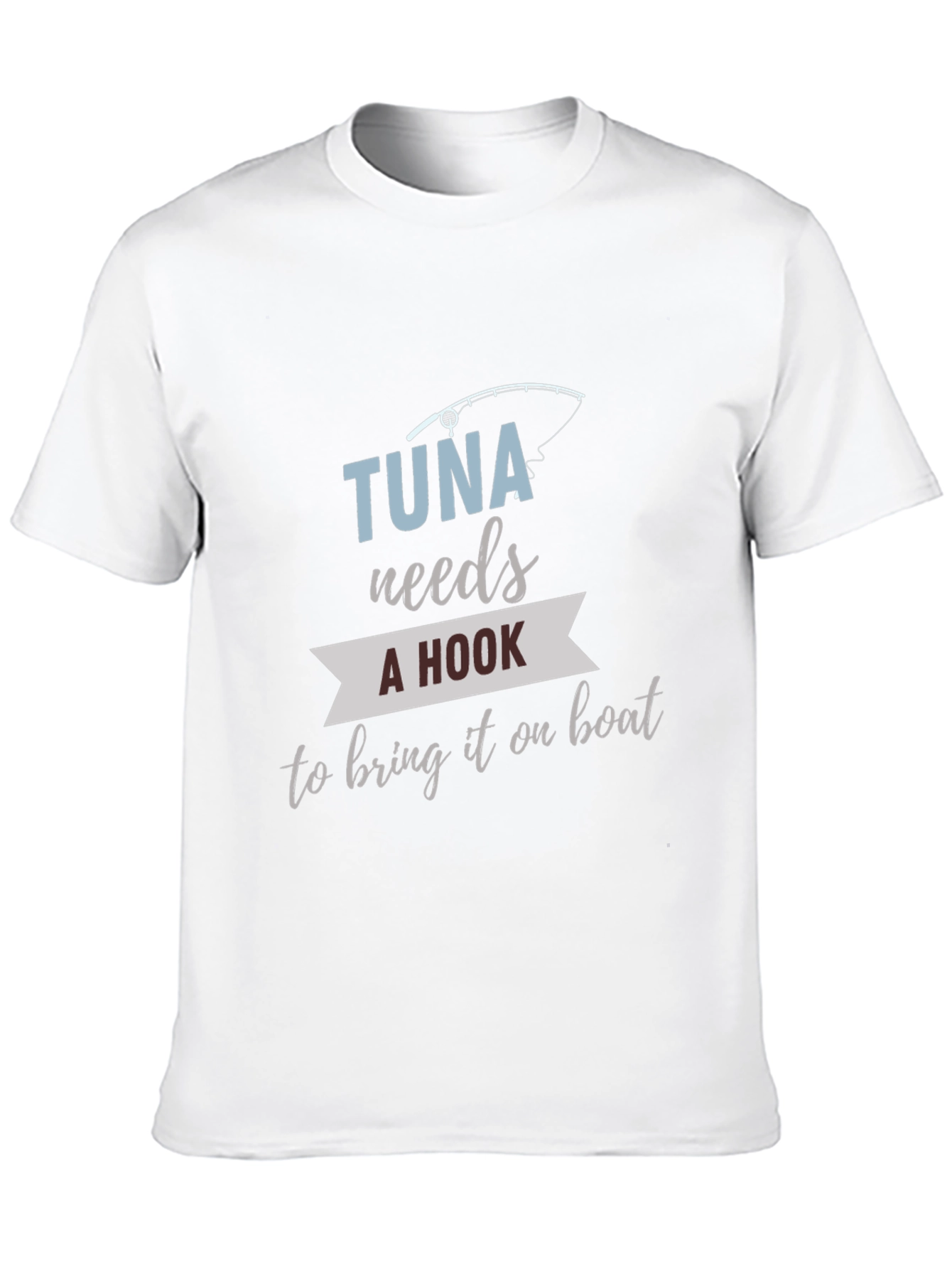 Tuna Fishing Humor Graphic Tee