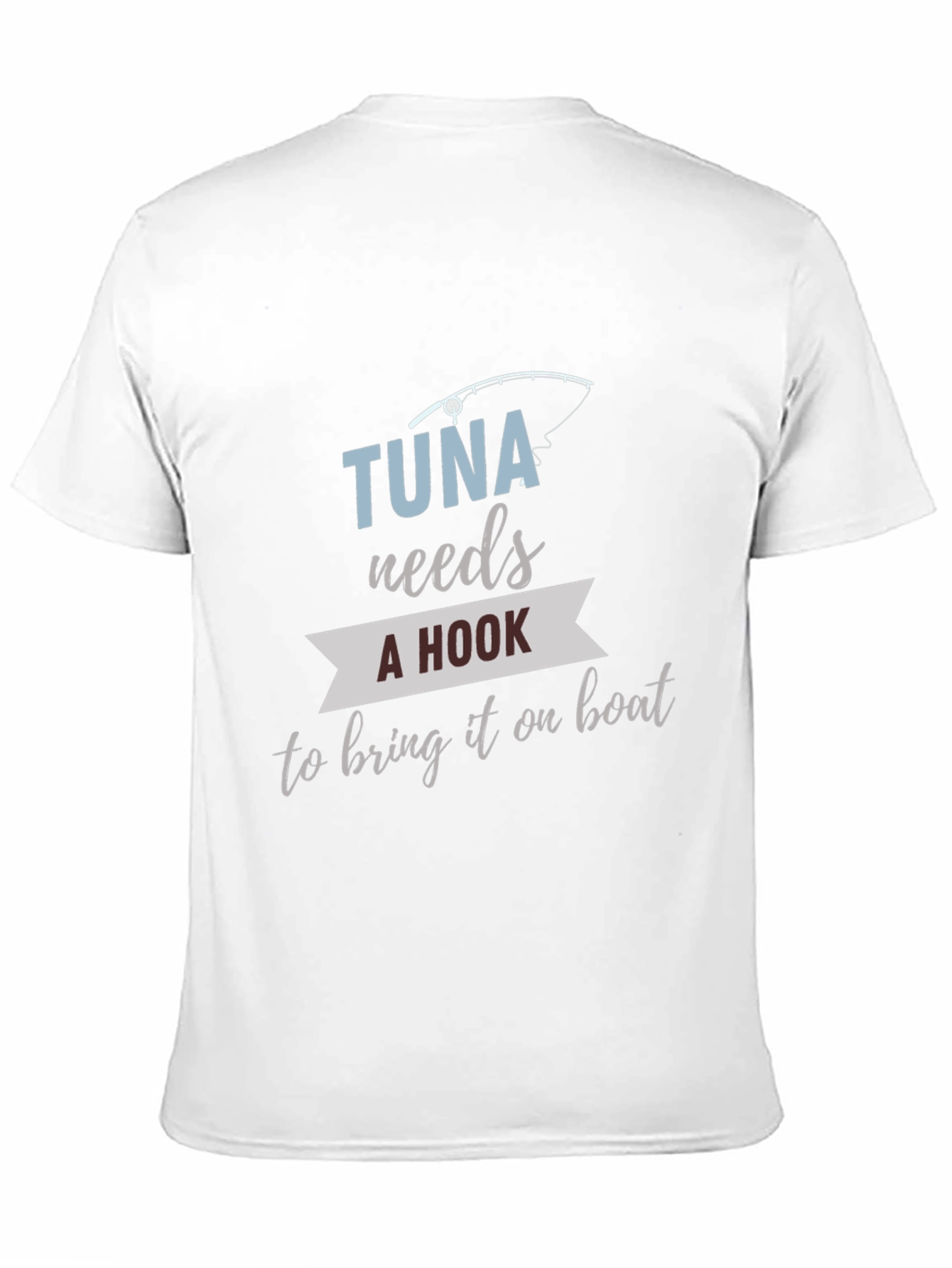 Tuna Fishing Humor Graphic Tee
