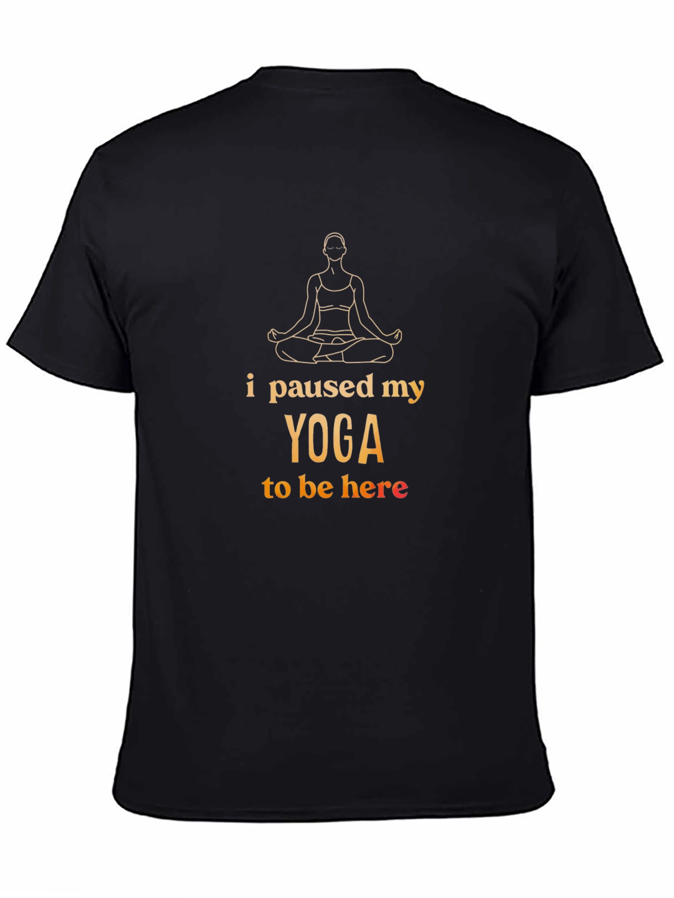Yoga Pause T-Shirt - Funny Meditating Tee