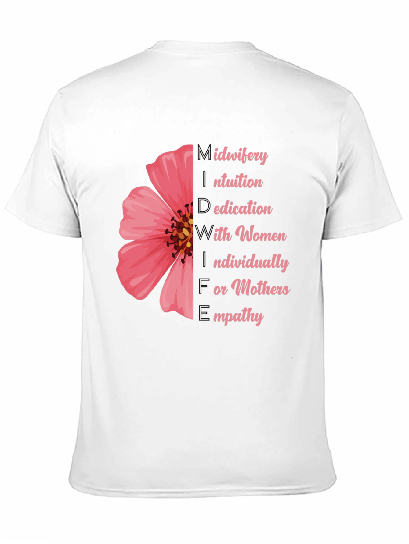 Empathetic Midwifery T-Shirt - Flower Design