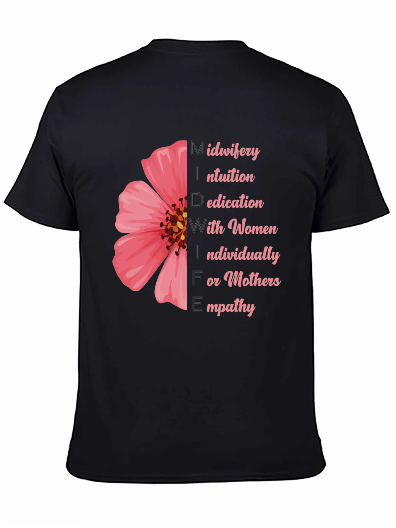 Empathetic Midwifery T-Shirt - Flower Design