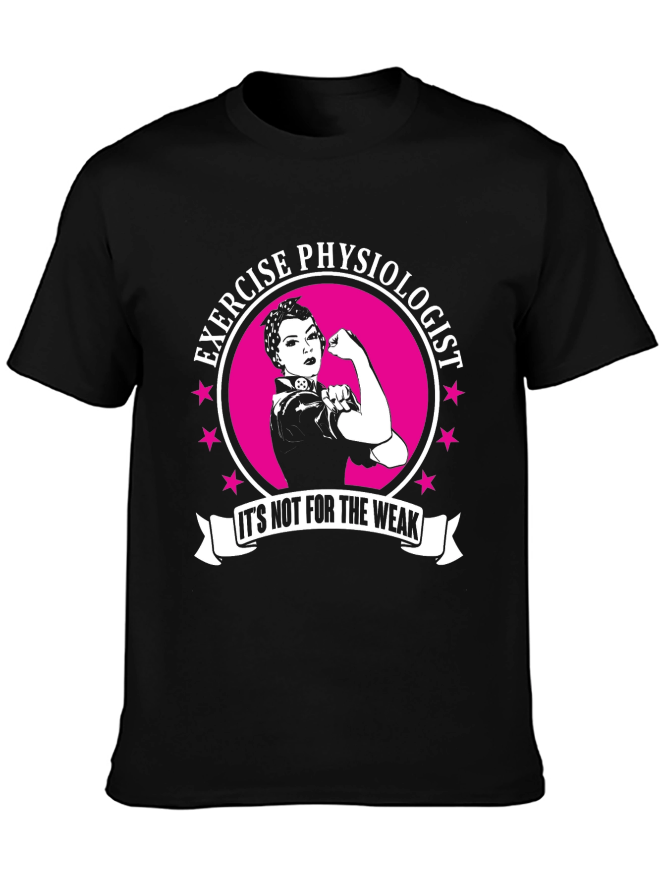 Exercise Physiologist T-Shirt - Rosie the Riveter Style