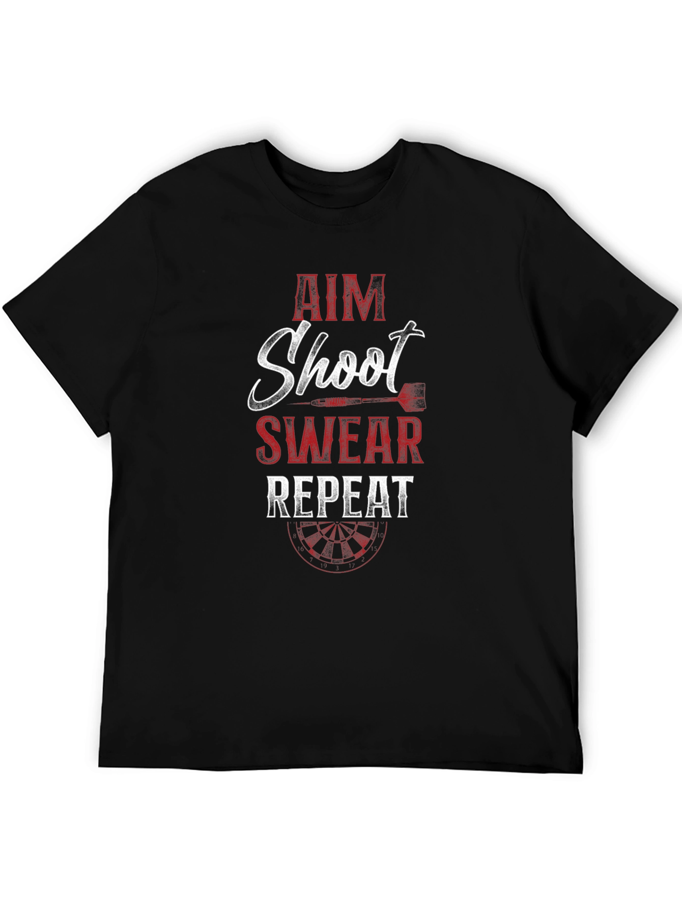 Aim Shoot Swear Repeat Dart T-Shirt