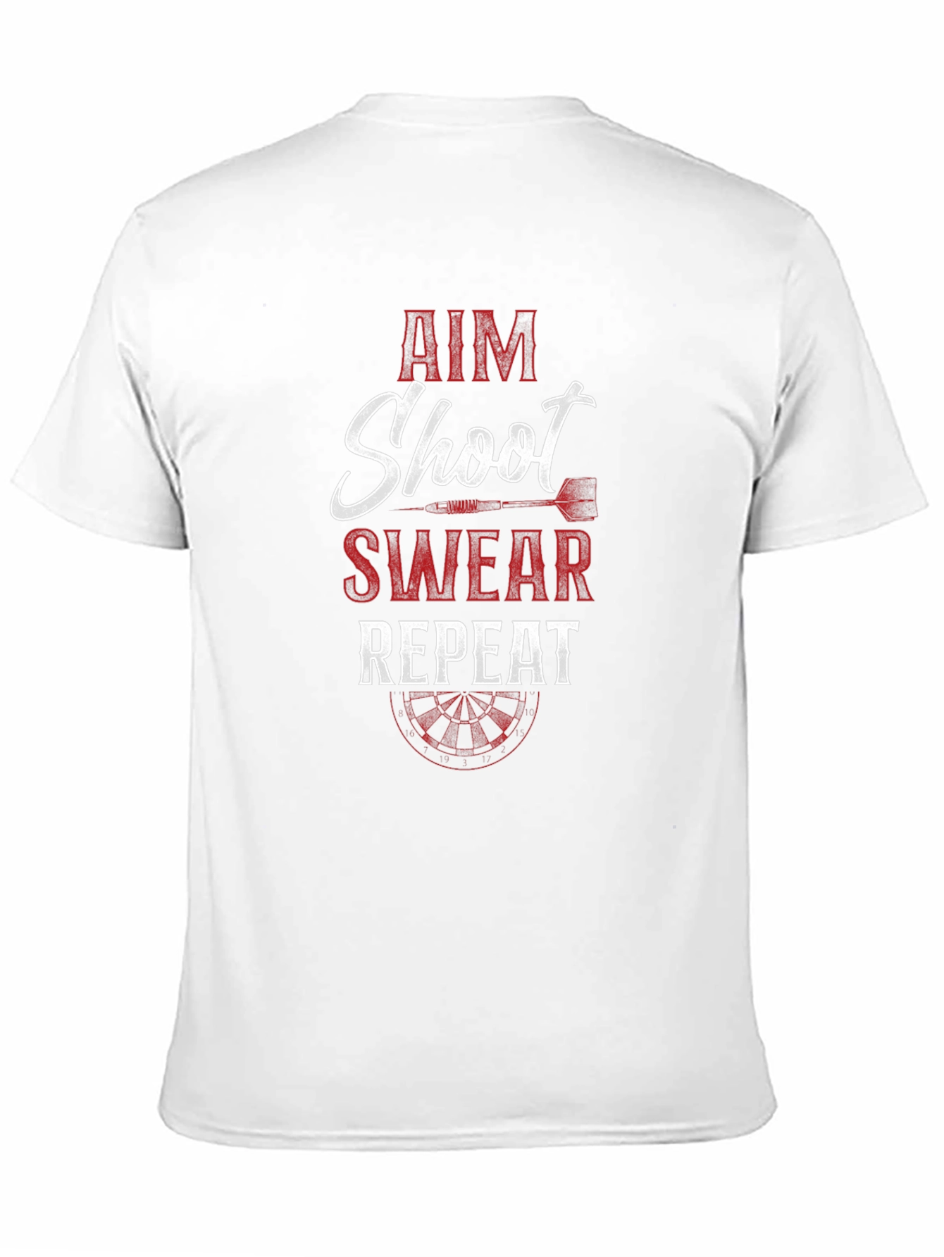 Aim Shoot Swear Repeat Dart T-Shirt