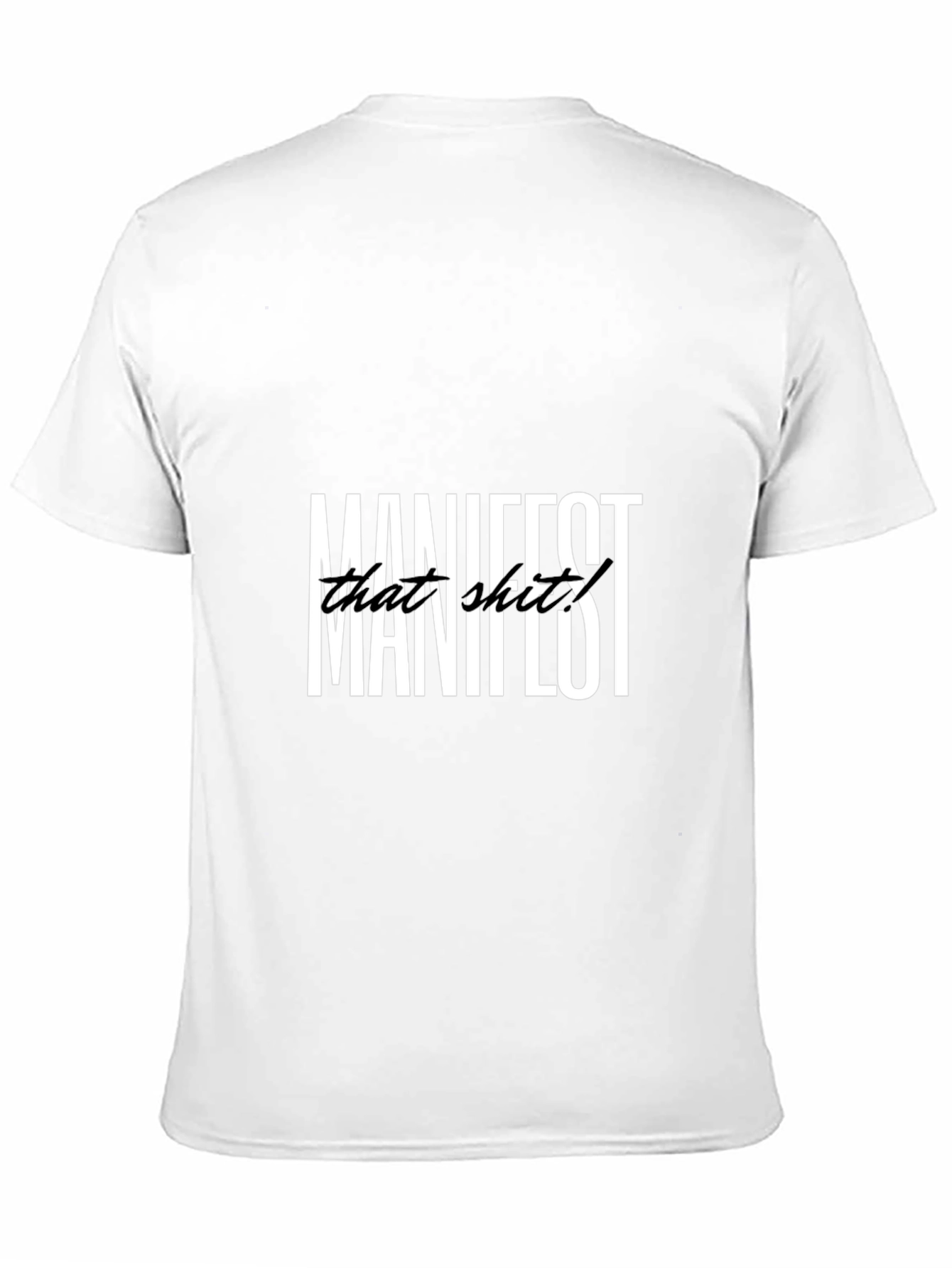 Manifest That Sh*t Graphic Tee