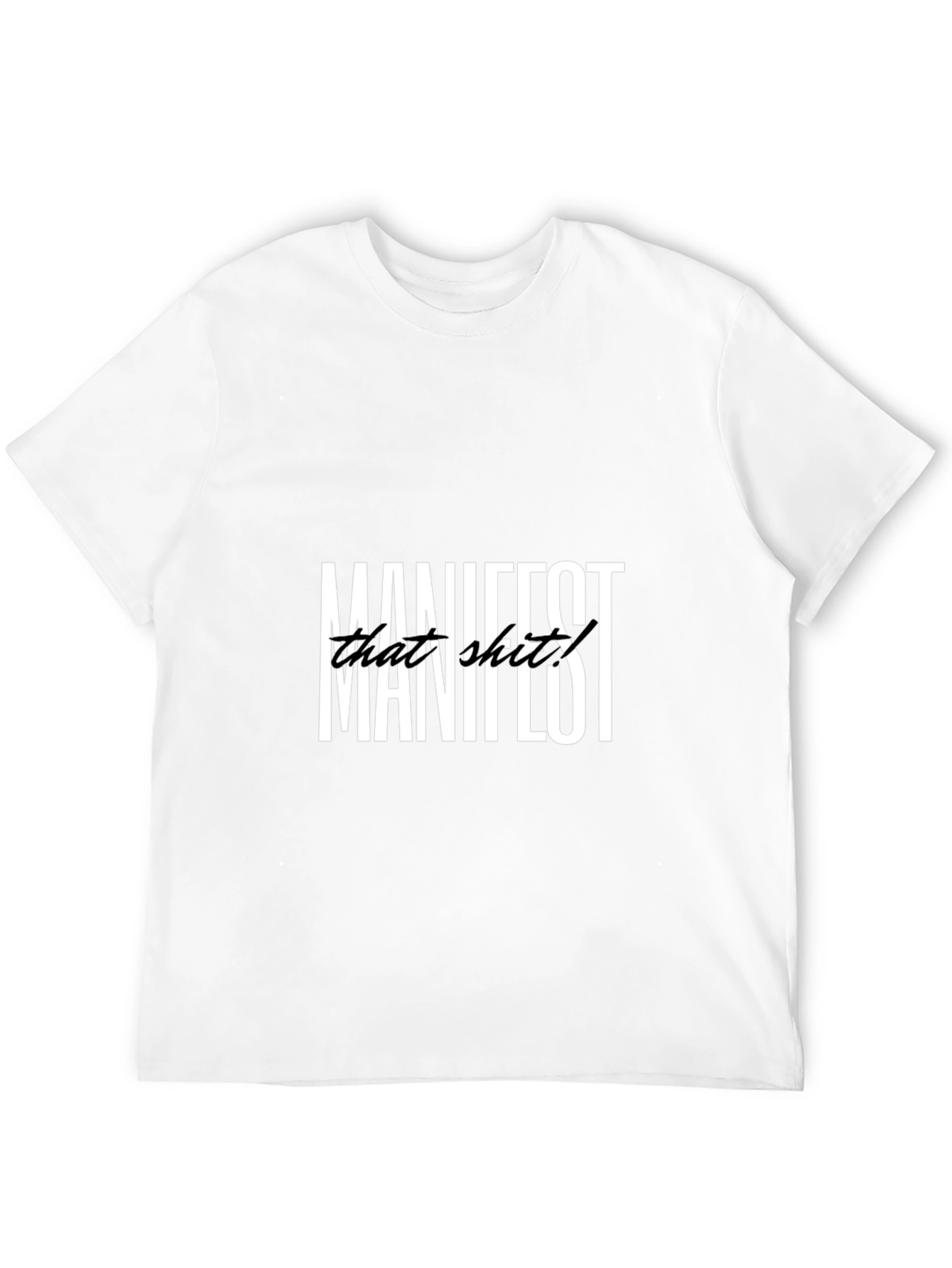 Manifest That Sh*t Graphic Tee