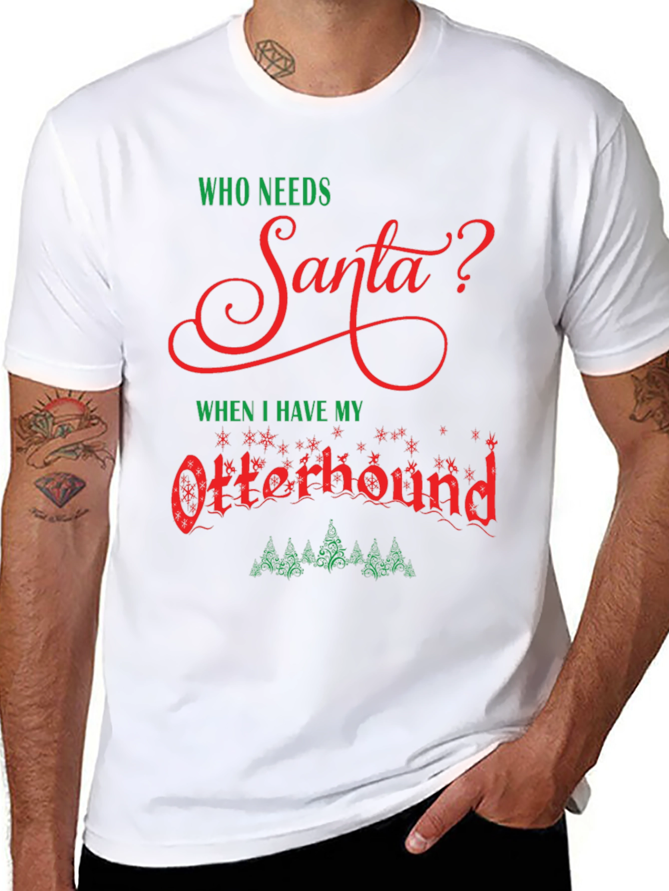 Who Needs Santa? Otterhound Christmas T-Shirt