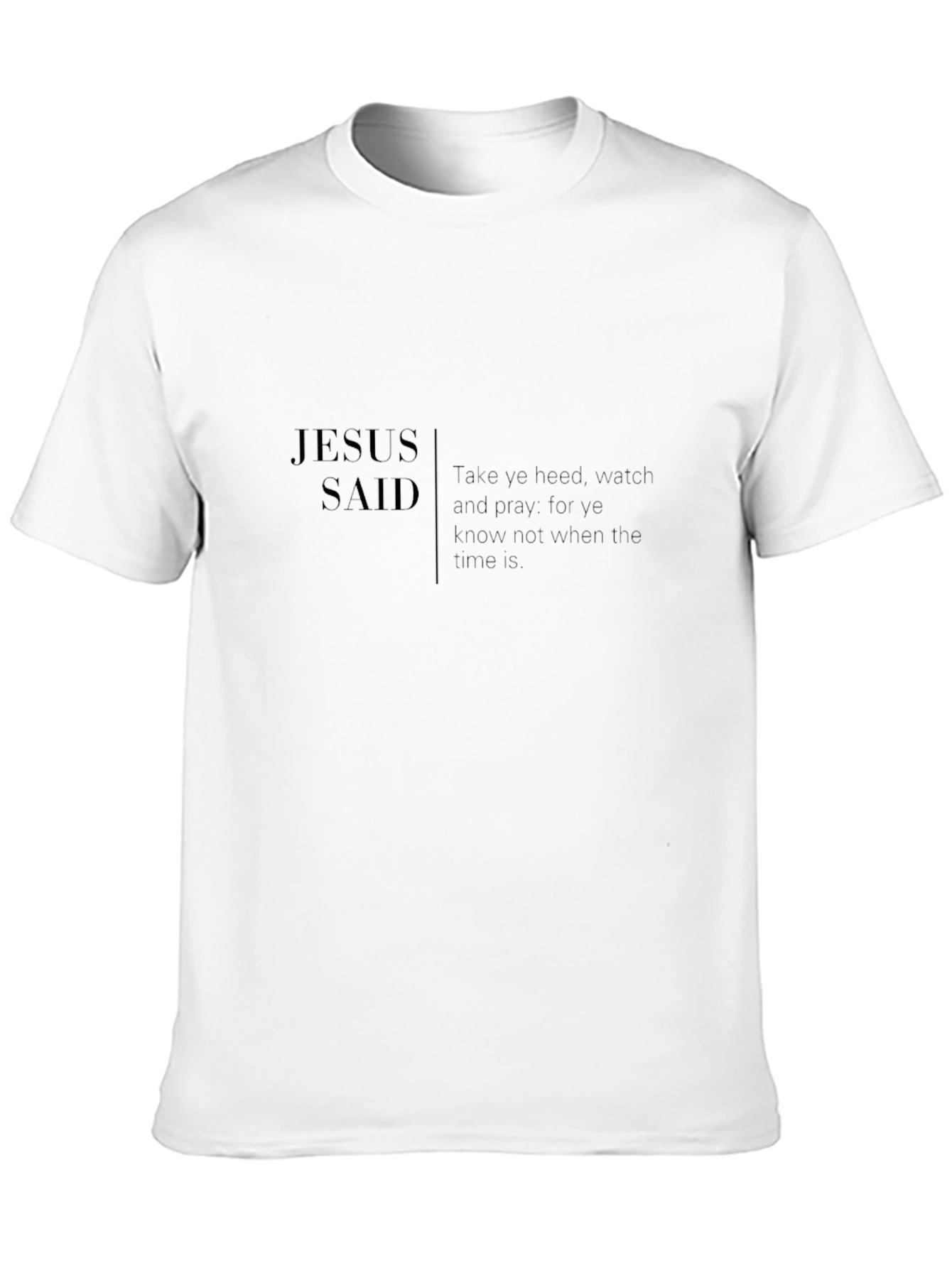 Jesus Said Black T-Shirt