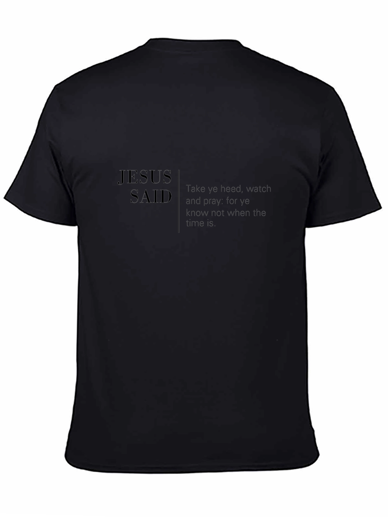 Jesus Said Black T-Shirt