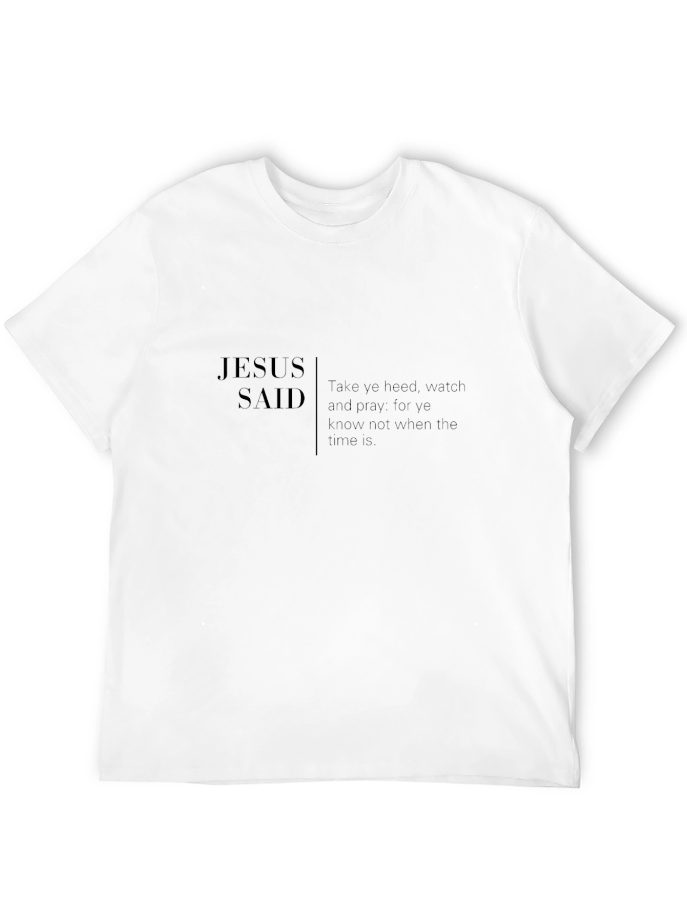 Jesus Said Black T-Shirt
