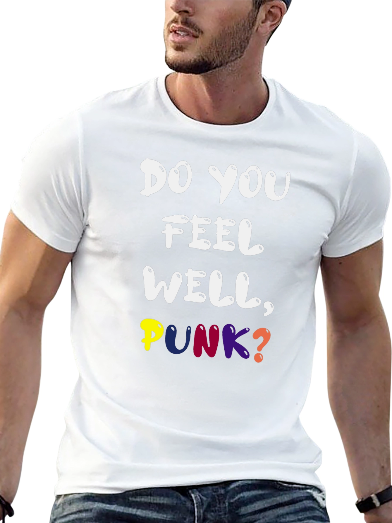 Do You Feel Well Punk? Graphic Tee