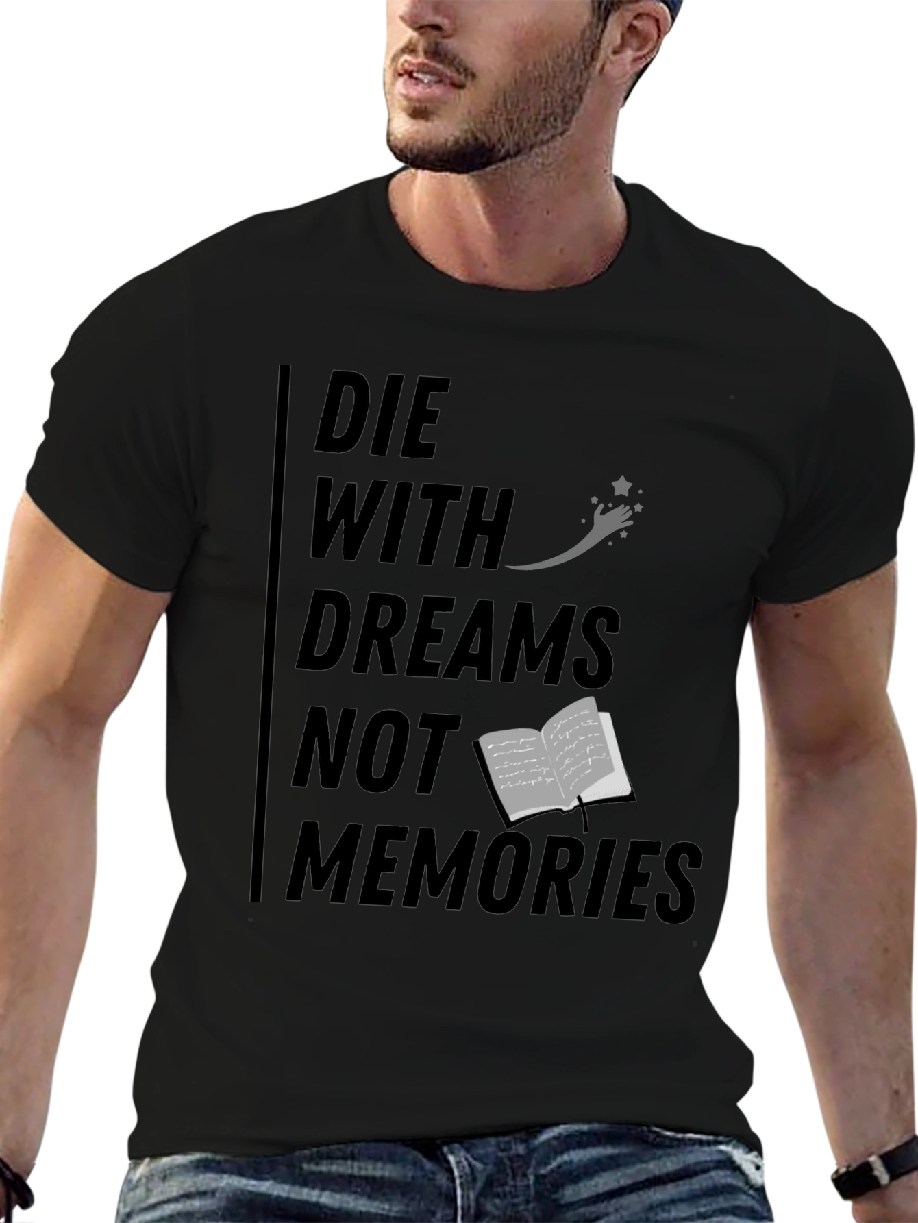 Die With Dreams Graphic T-Shirt