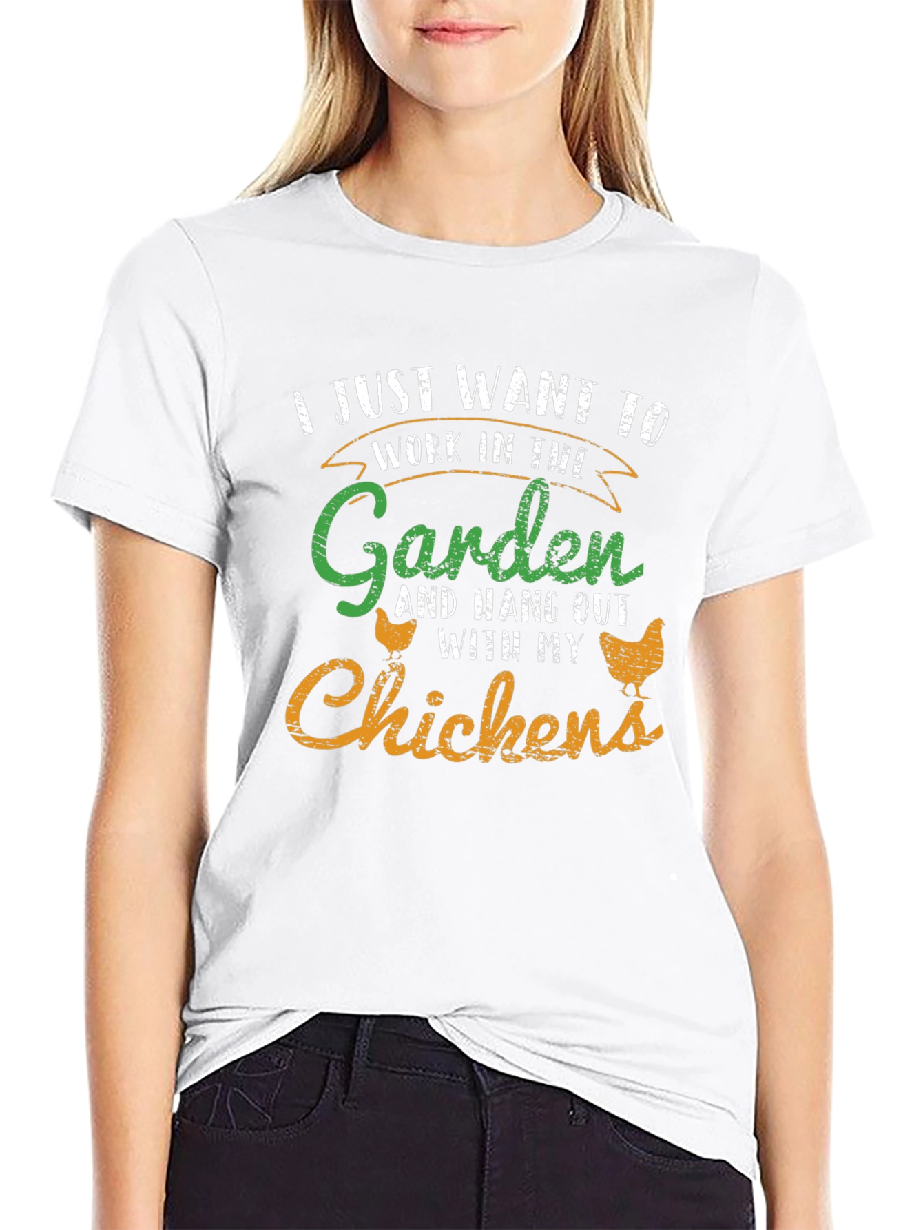 Gardeners Chicken T-Shirt - Work in the Garden