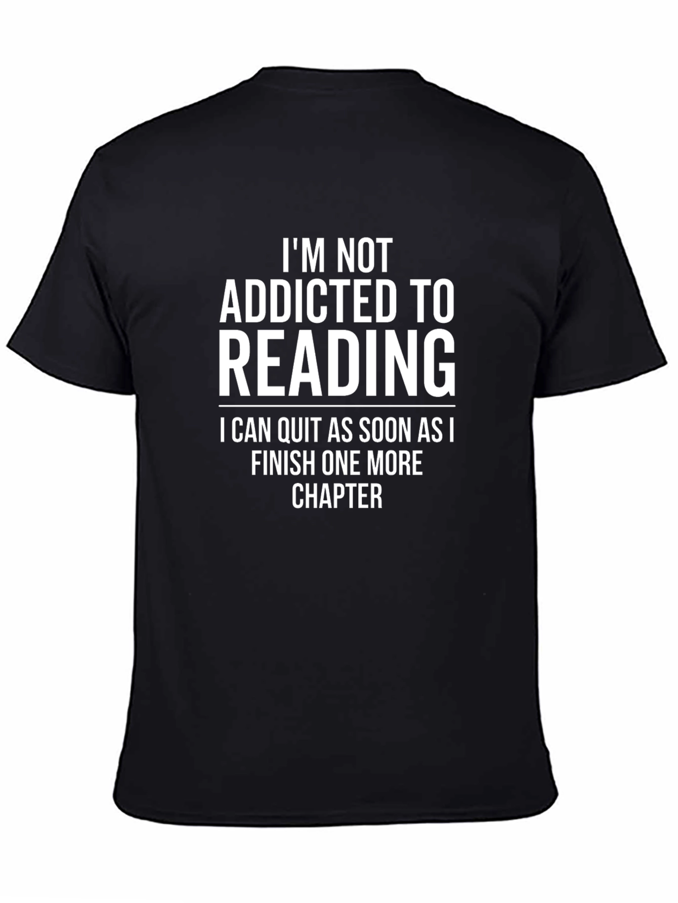 Funny Reading T-Shirt - Im Not Addicted