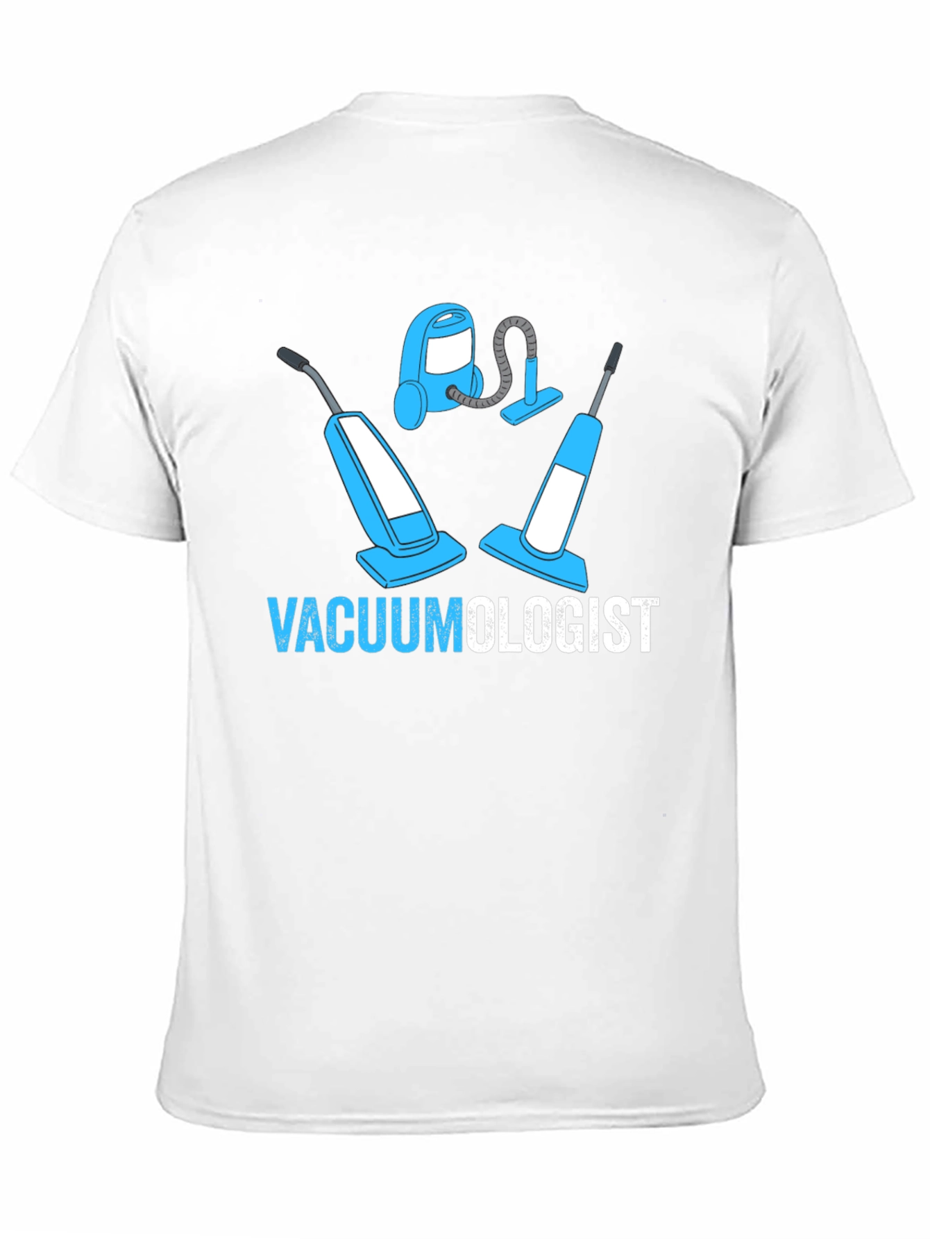 Vacuumologist T-Shirt Funny Cleaning Gift