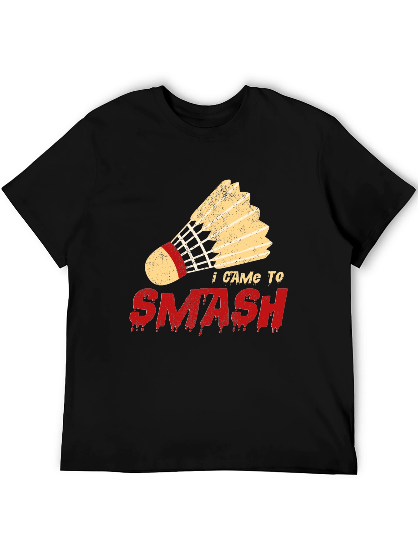 I Came To Smash Badminton T-Shirt