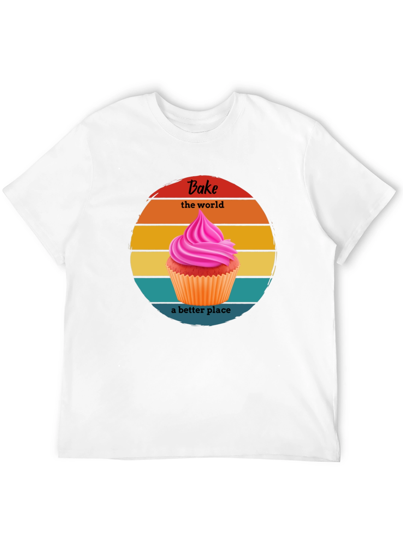 Bake the World Better T-Shirt