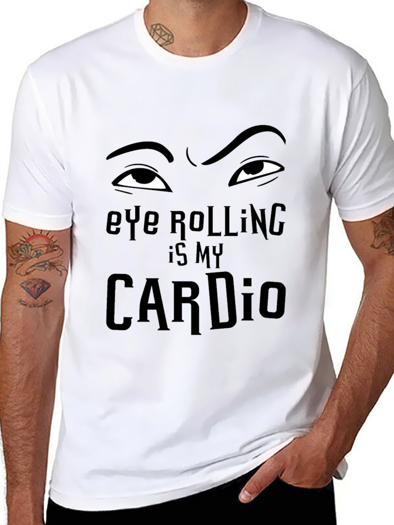 Eye Rolling is My Cardio - Funny Graphic T-Shirt