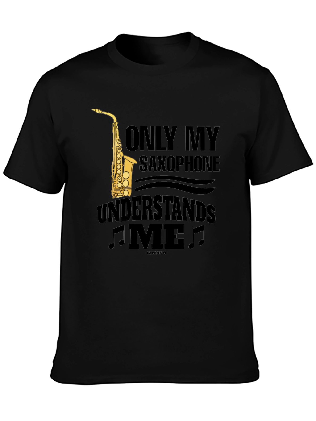 Saxophone Lover T-Shirt - Only My Saxophone Understands Me