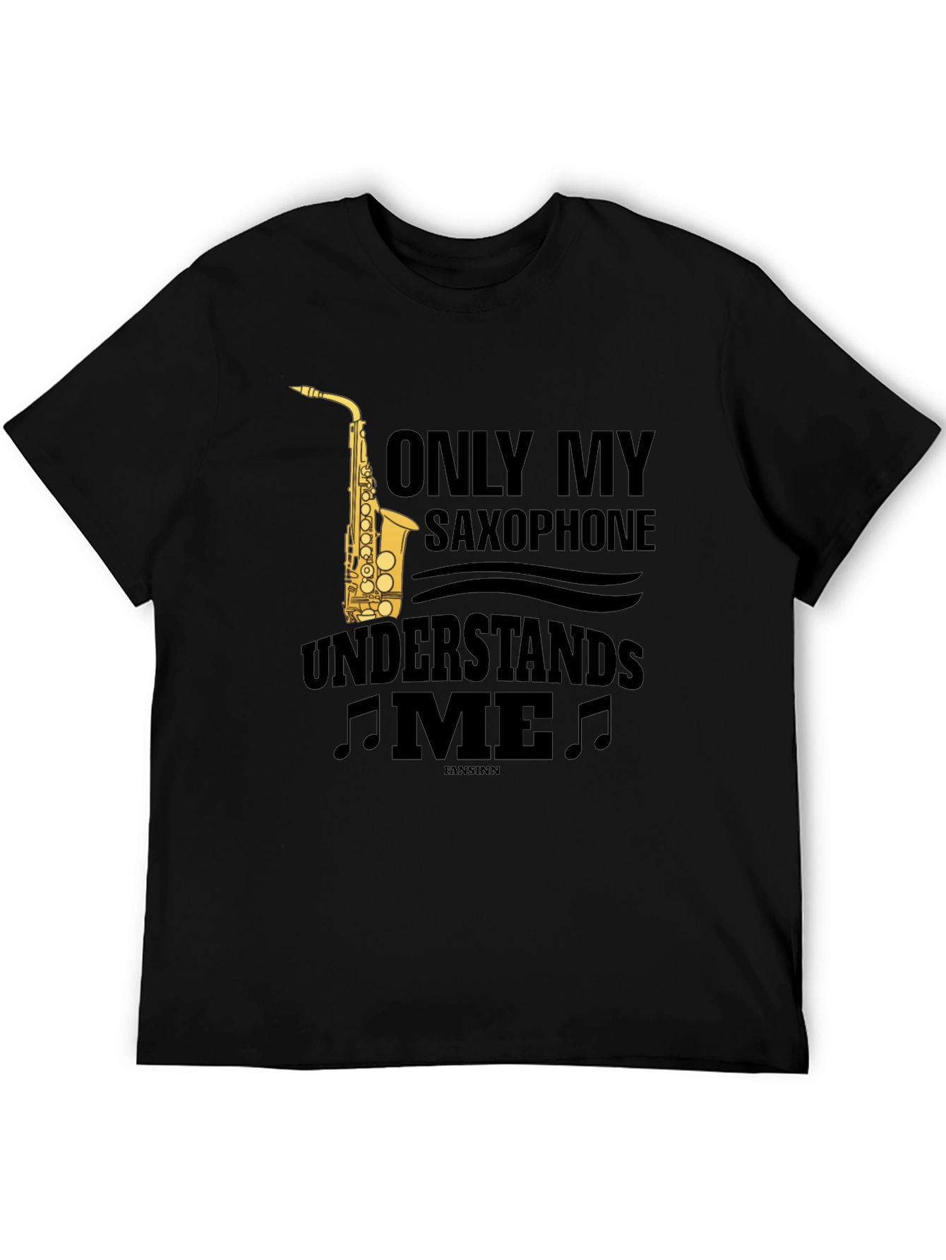 Saxophone Lover T-Shirt - Only My Saxophone Understands Me