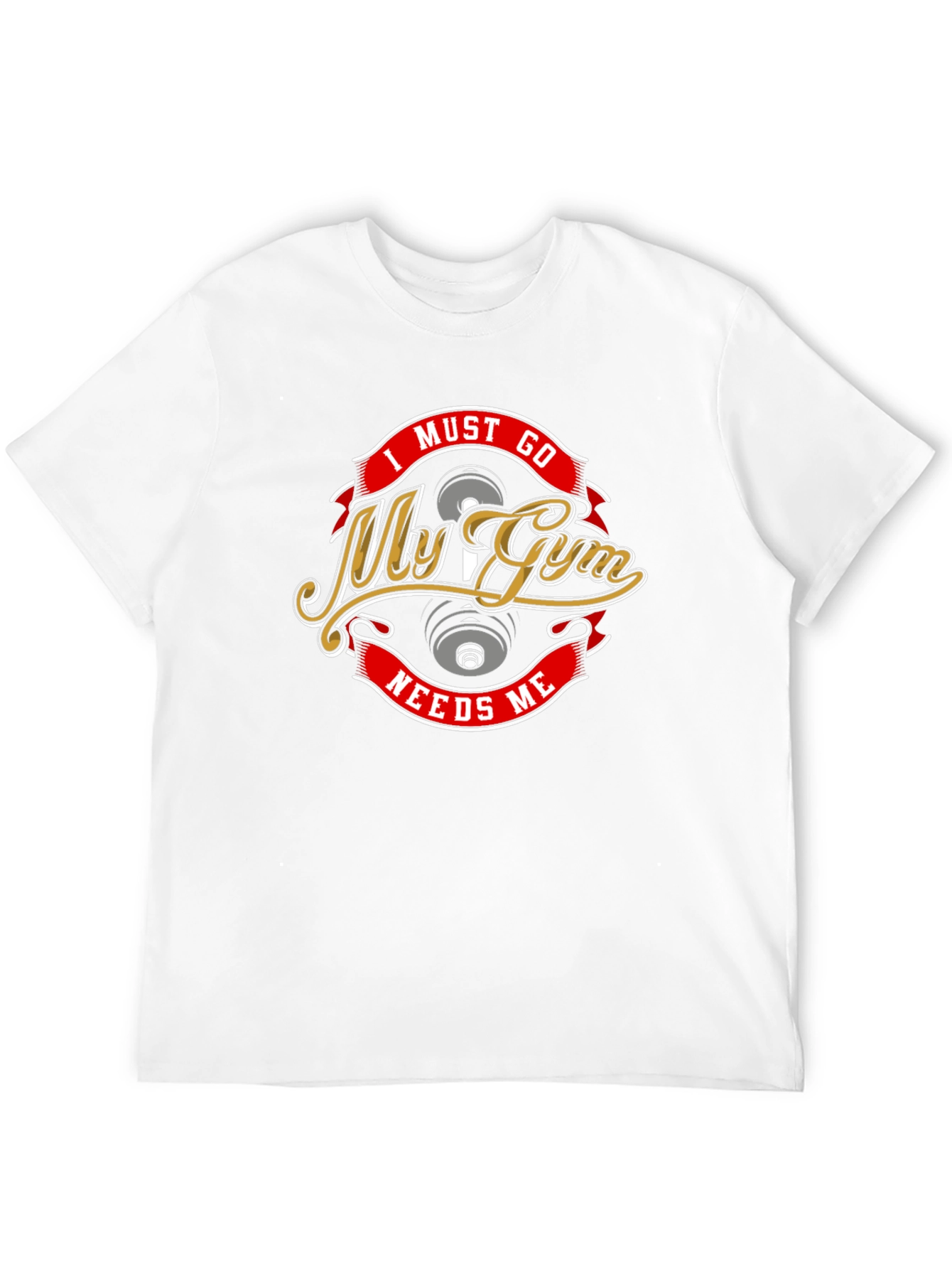 I Must Go My Gym Needs Me Black T-Shirt