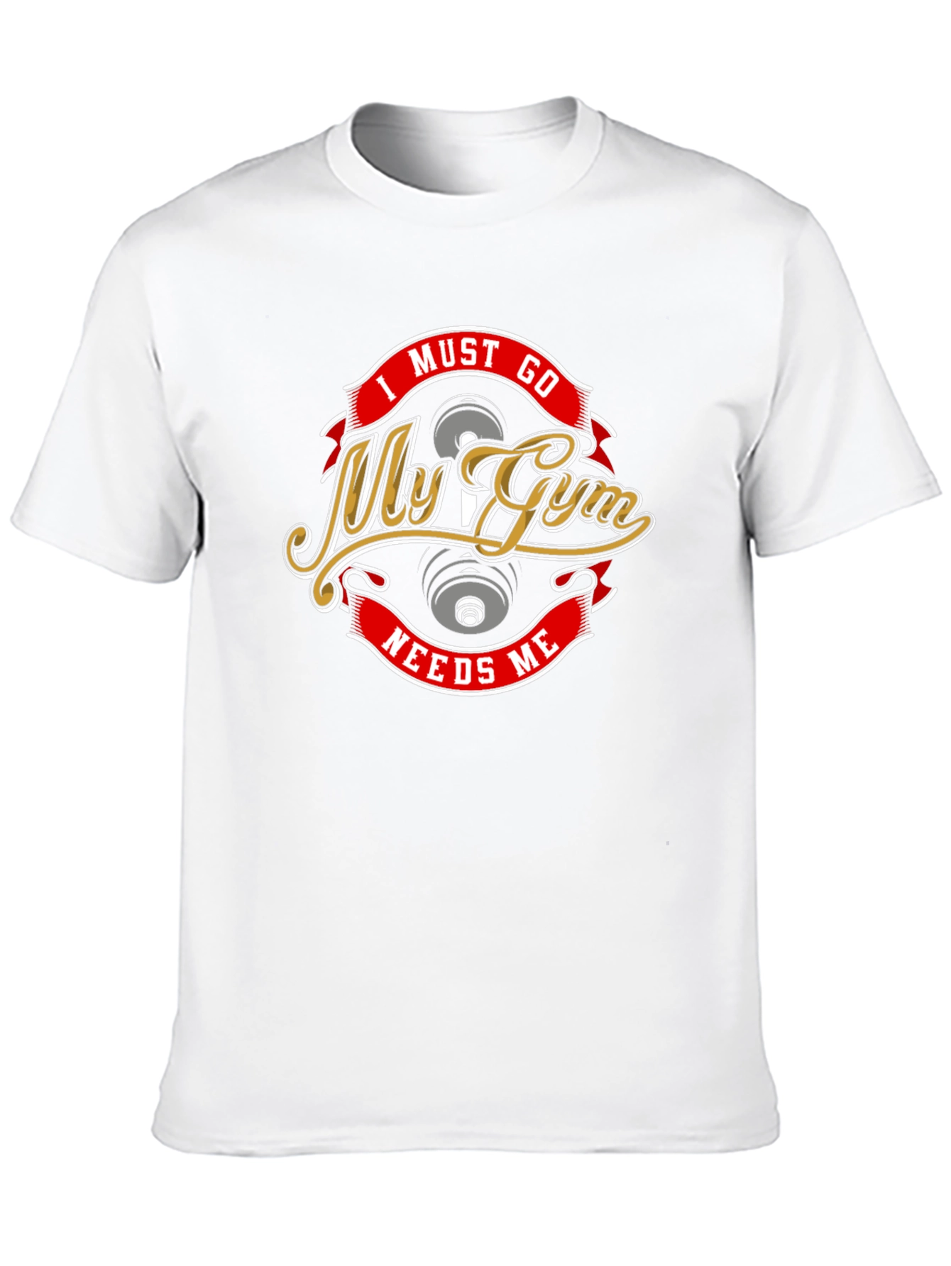 I Must Go My Gym Needs Me Black T-Shirt