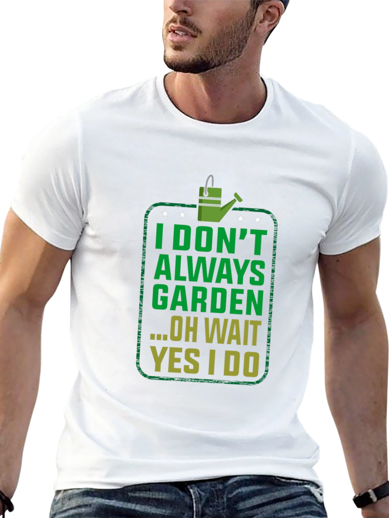 Funny Gardening T-Shirt - I Dont Always Garden