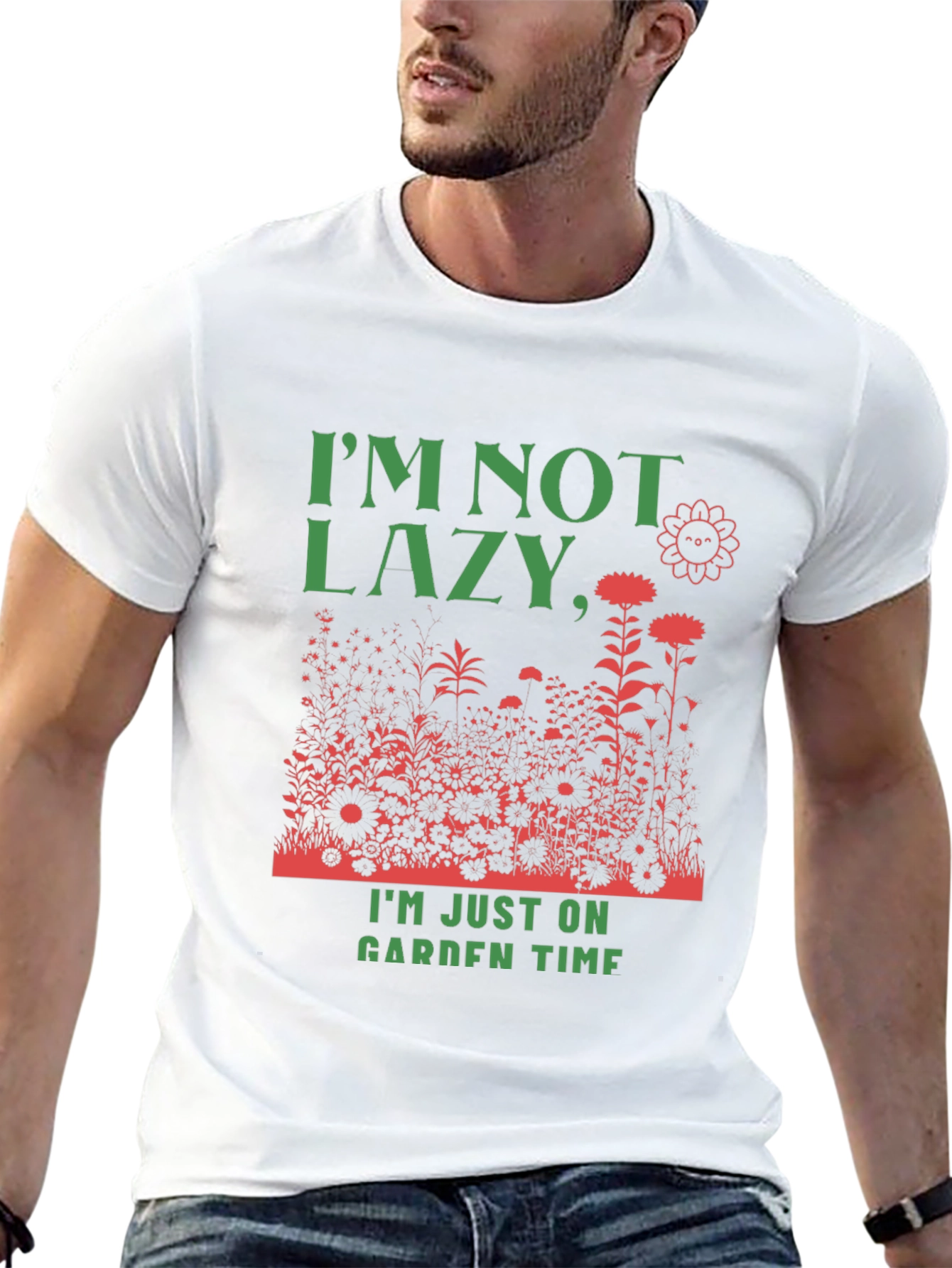 Funny Gardener T-Shirt: Im Not Lazy Garden Time!