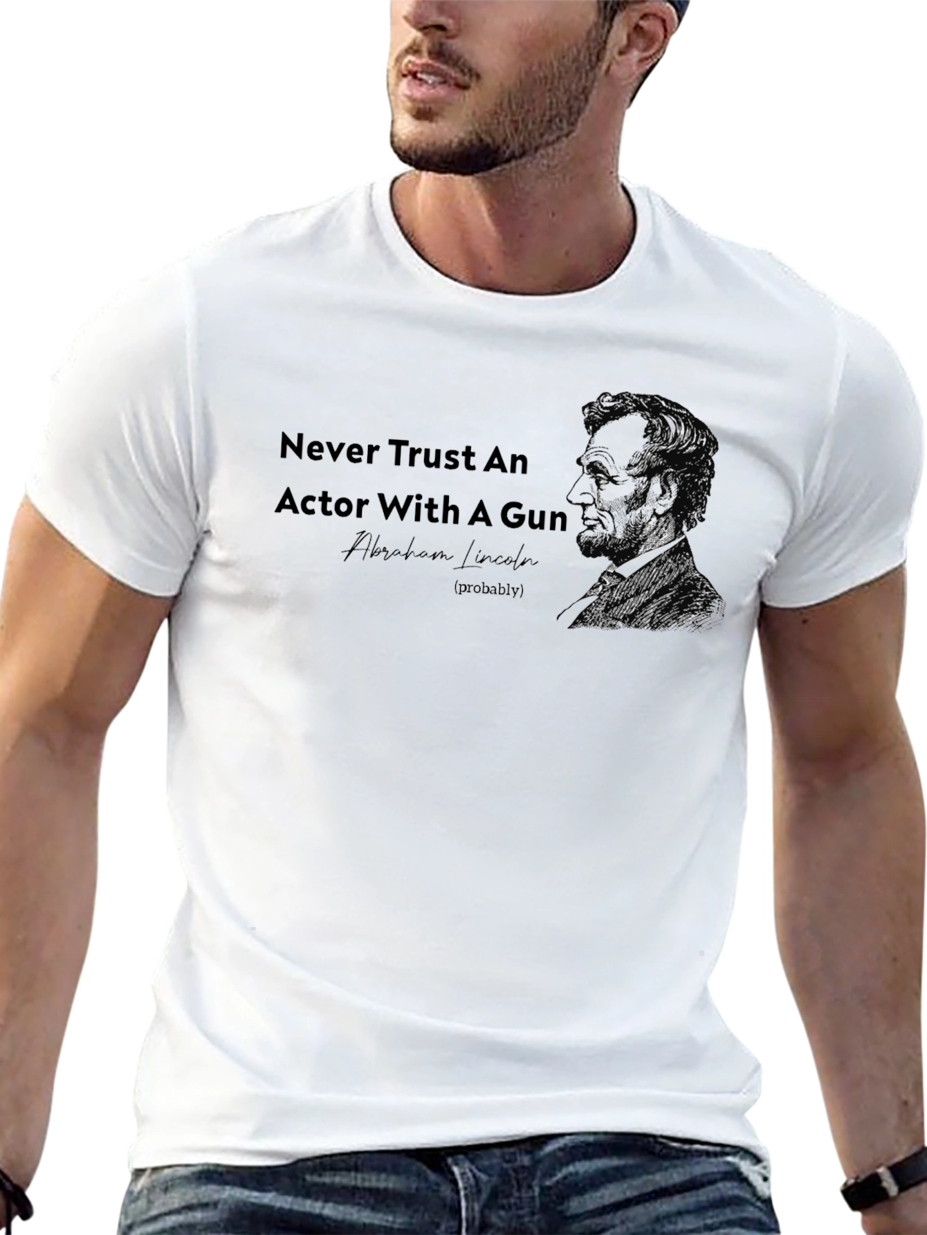 Never Trust an Actor with A Gun T-Shirt
