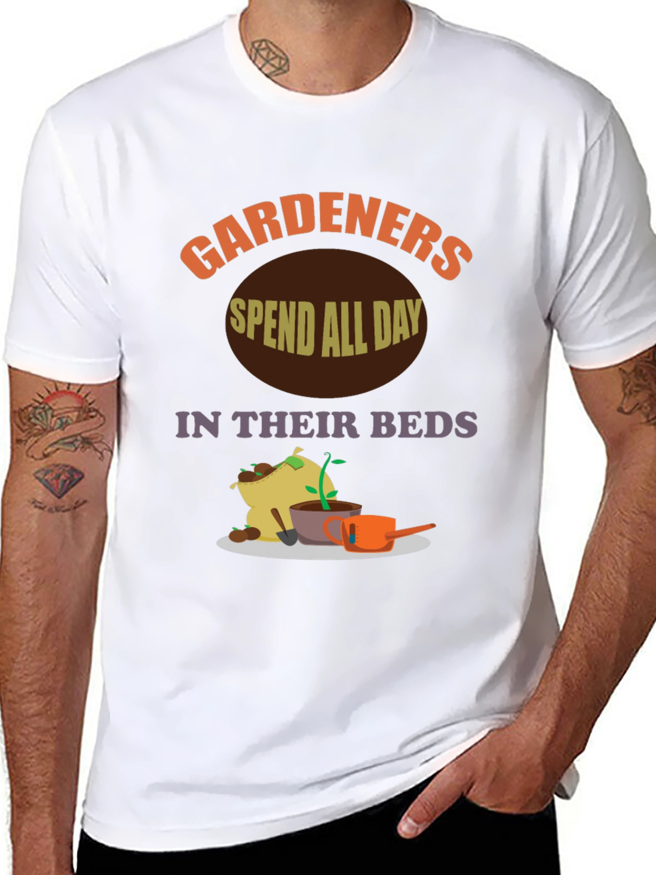 Gardeners Spend All Day In Their Beds T-Shirt