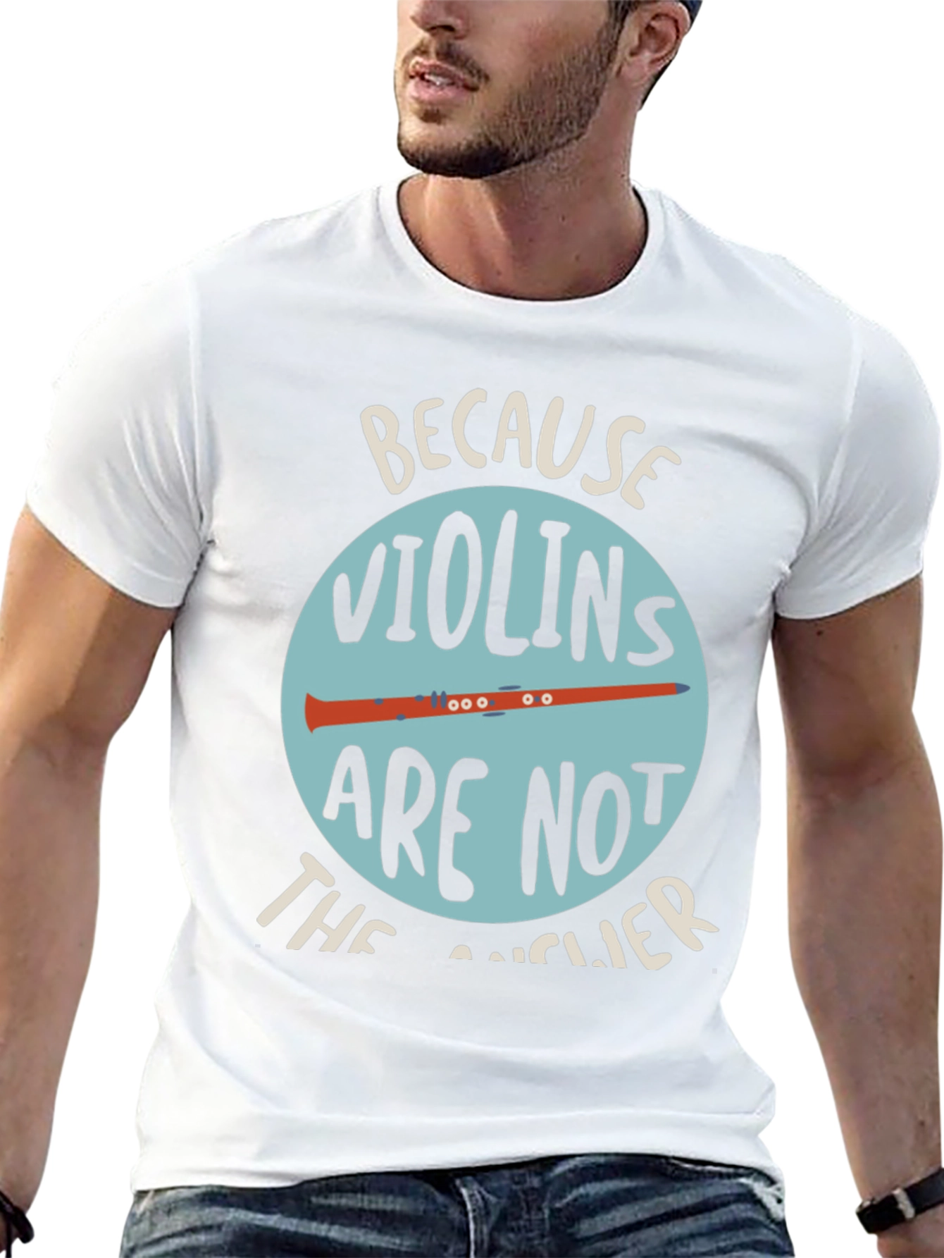 Funny Clarinet T-Shirt - Because Violins Arent the Answer