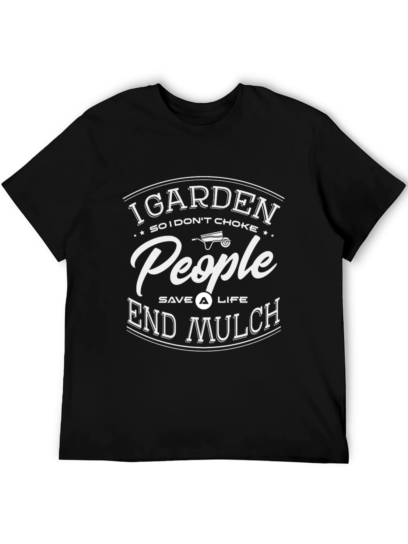 I Garden So I Dont Choke People Funny T-Shirt