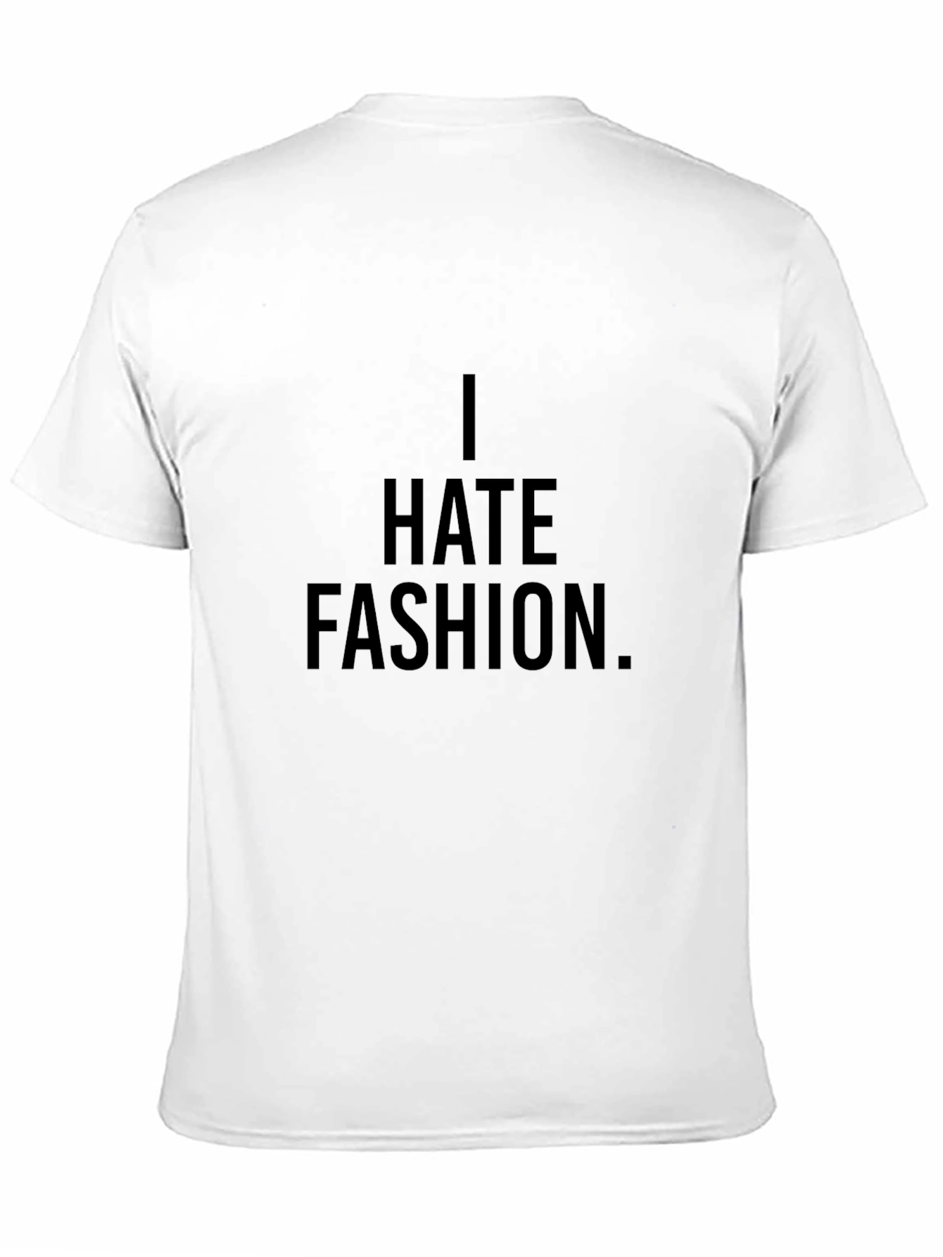 I Hate Fashion T-Shirt - Black Cotton Graphic Tee