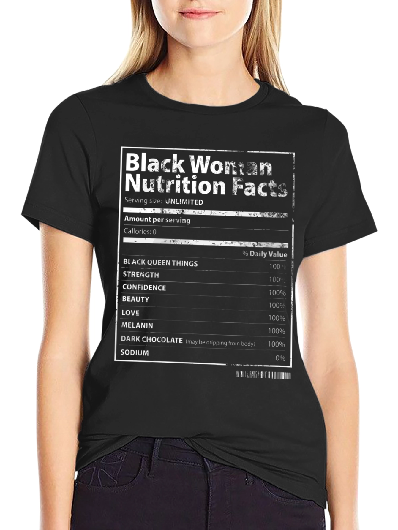 Black Woman Nutrition Facts T-Shirt - Unlimited Serving
