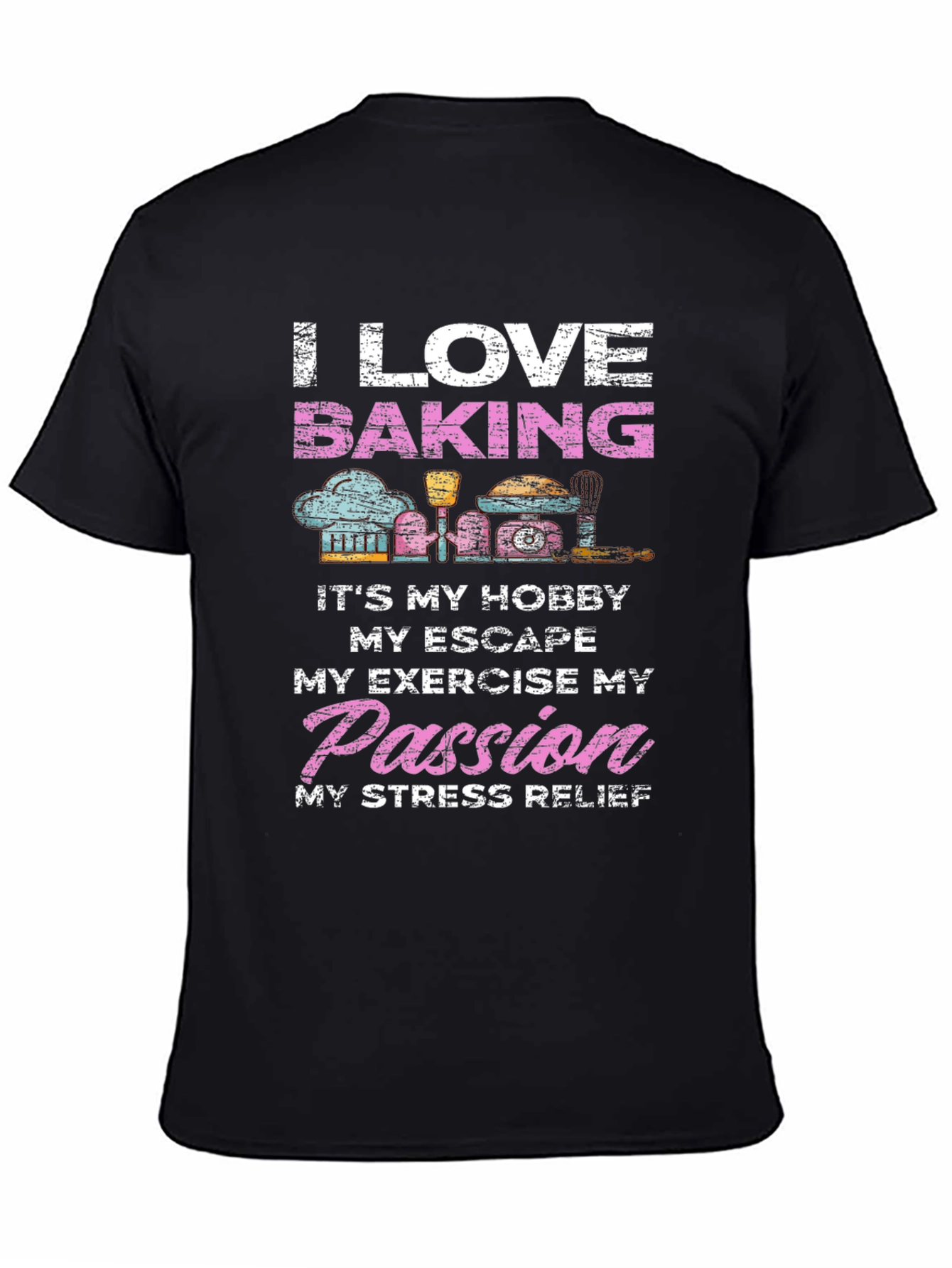 I Love Baking T-Shirt - Hobby Passion Tee
