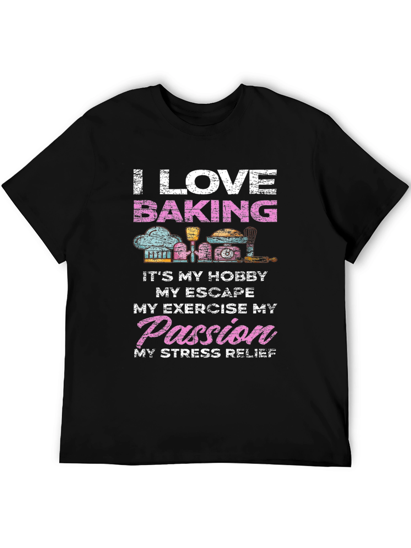 I Love Baking T-Shirt - Hobby Passion Tee