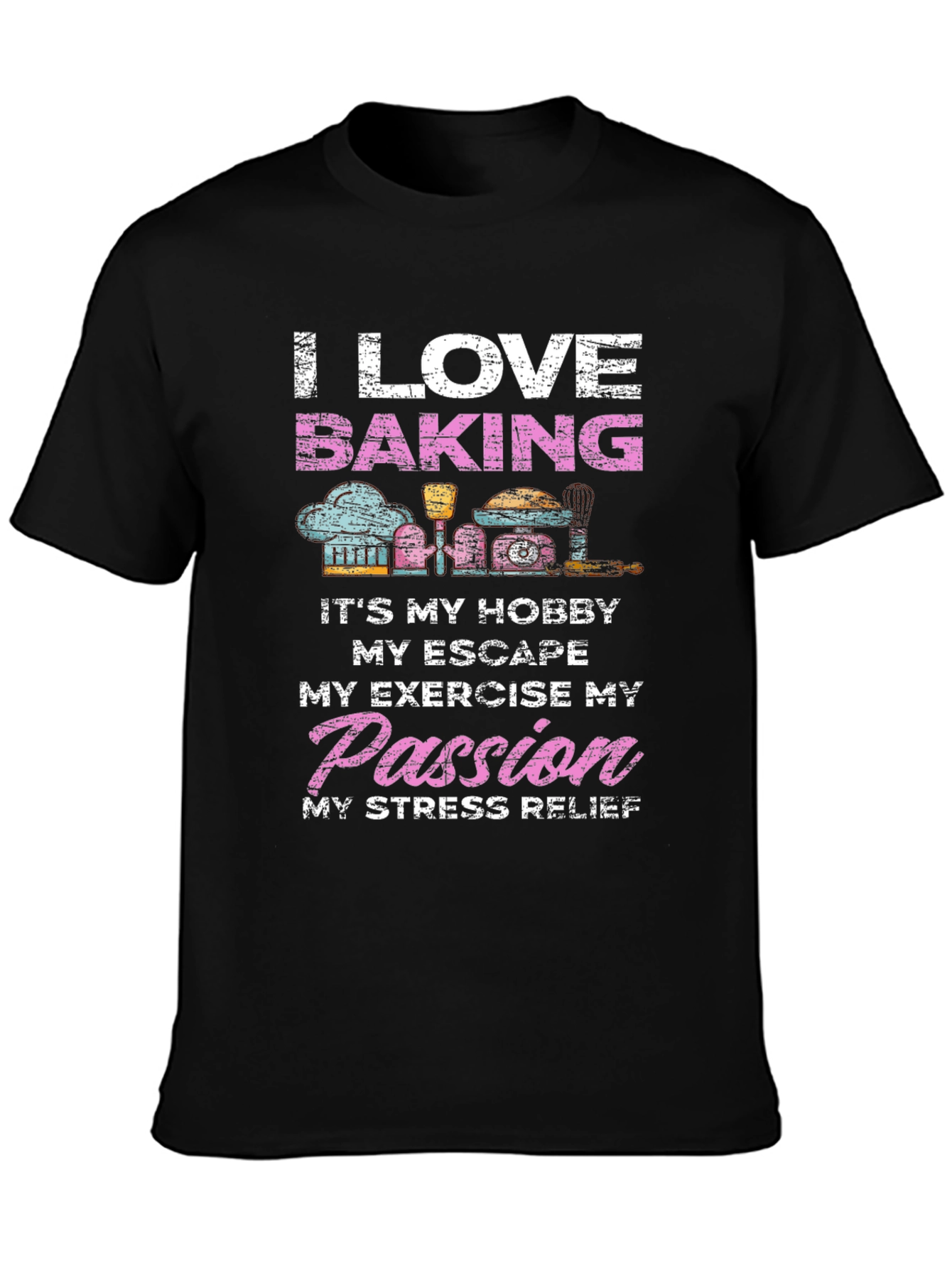 I Love Baking T-Shirt - Hobby Passion Tee