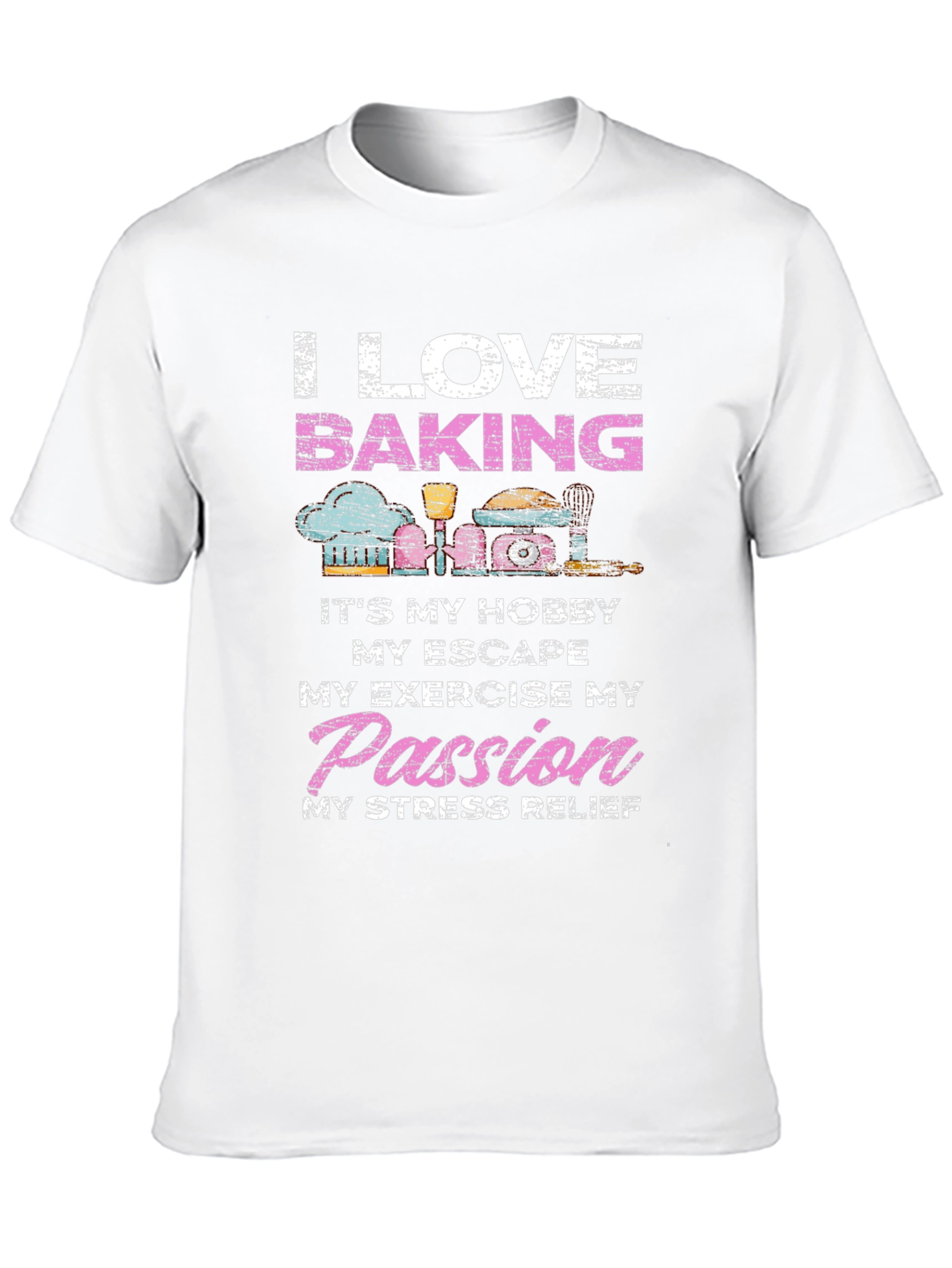 I Love Baking T-Shirt - Hobby Passion Tee