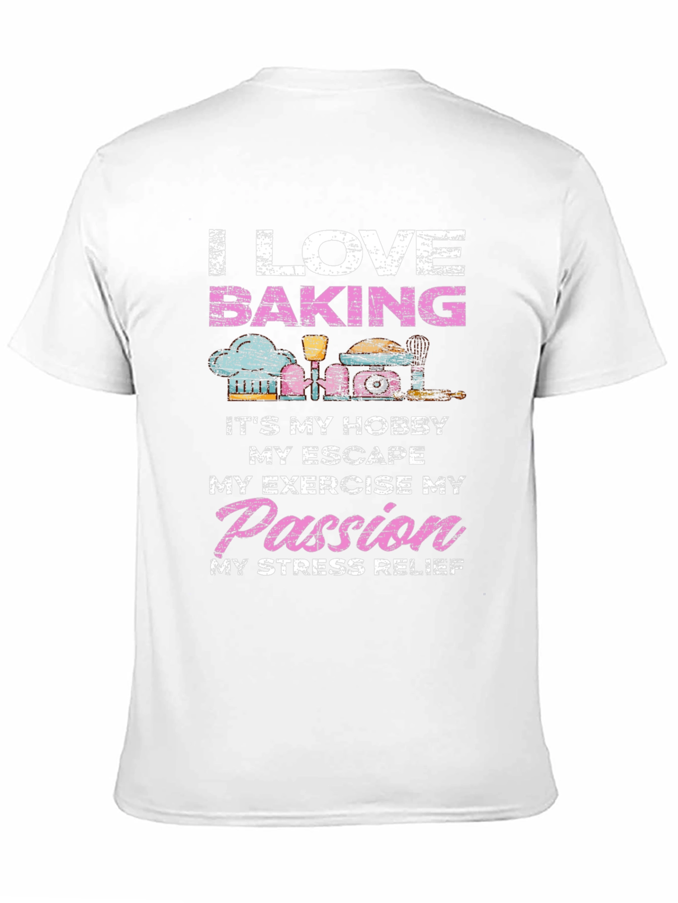 I Love Baking T-Shirt - Hobby Passion Tee