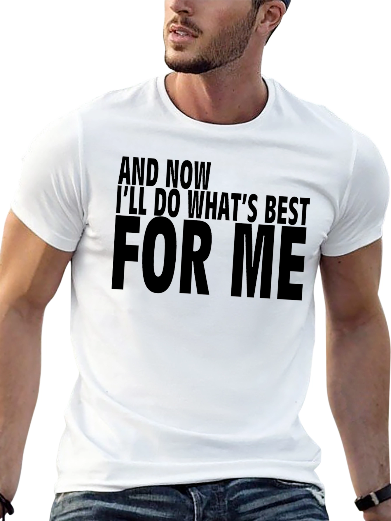 Motivational T-Shirt - For Me