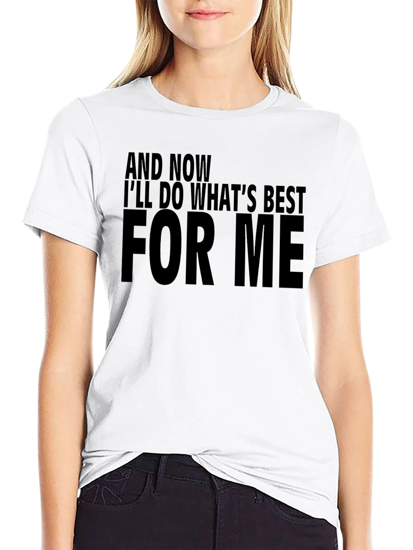 Motivational T-Shirt - For Me