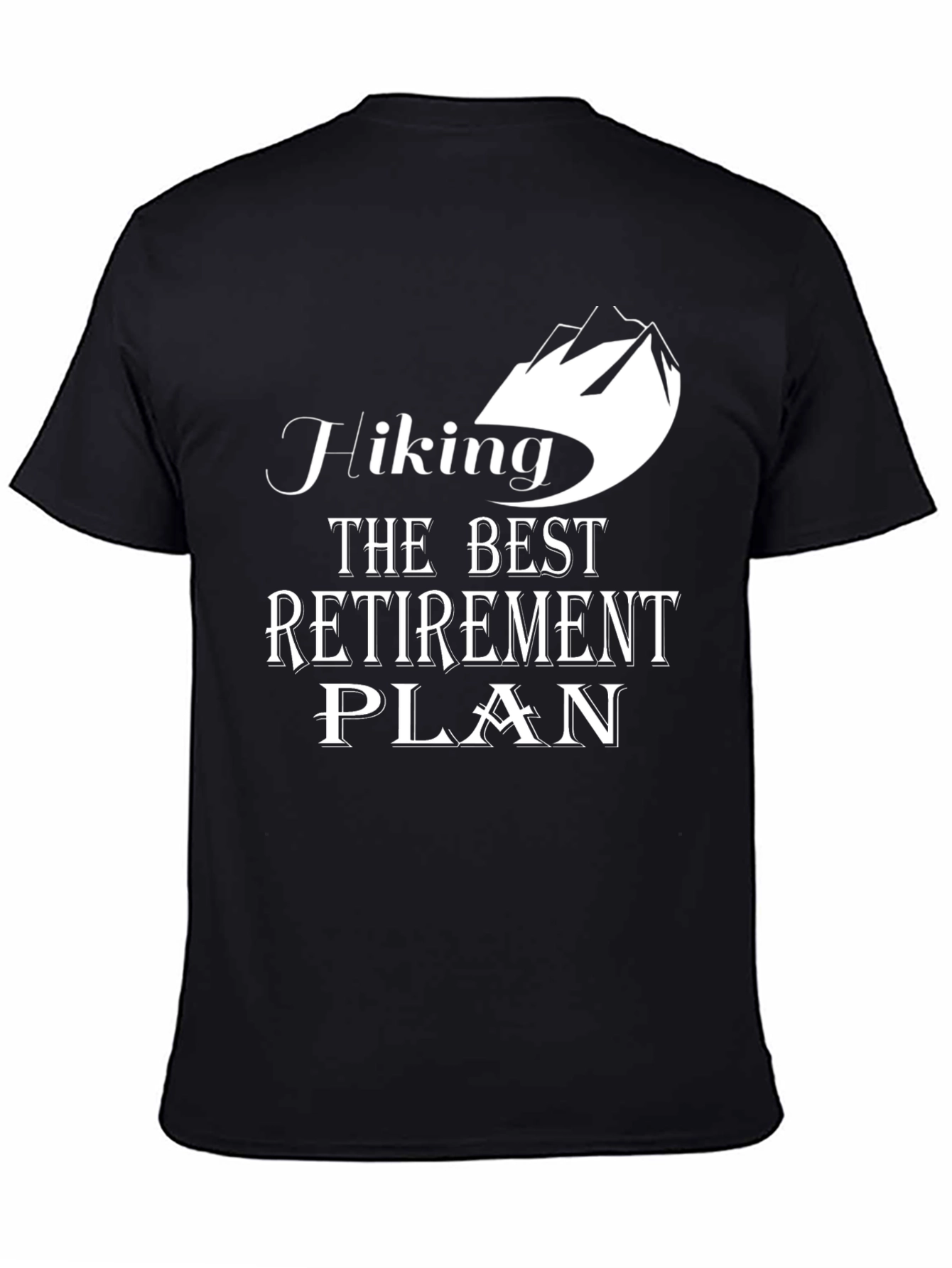 Hiking Retirement Plan Graphic Tee