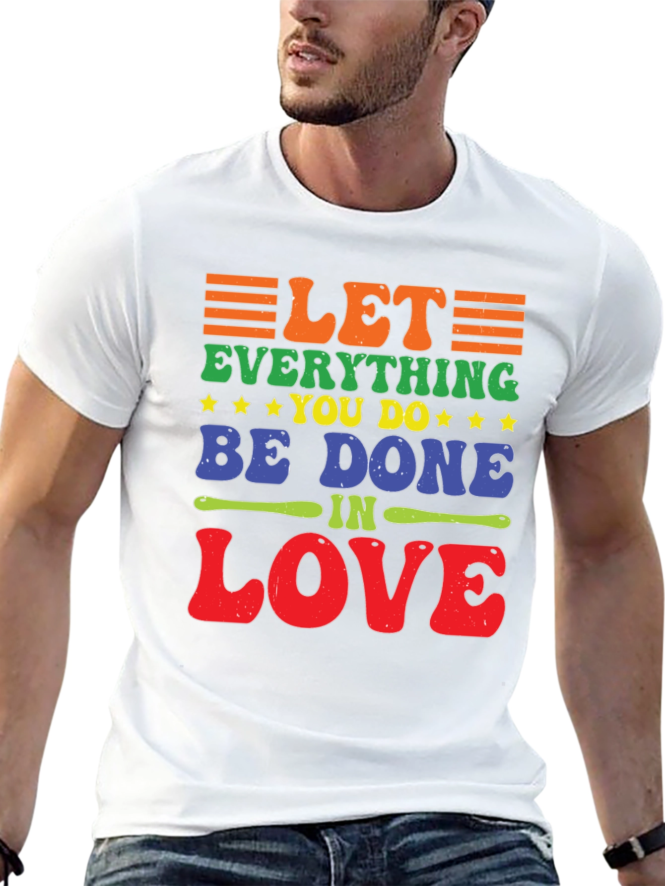 Let Everything You Do Be Done In Love T-Shirt
