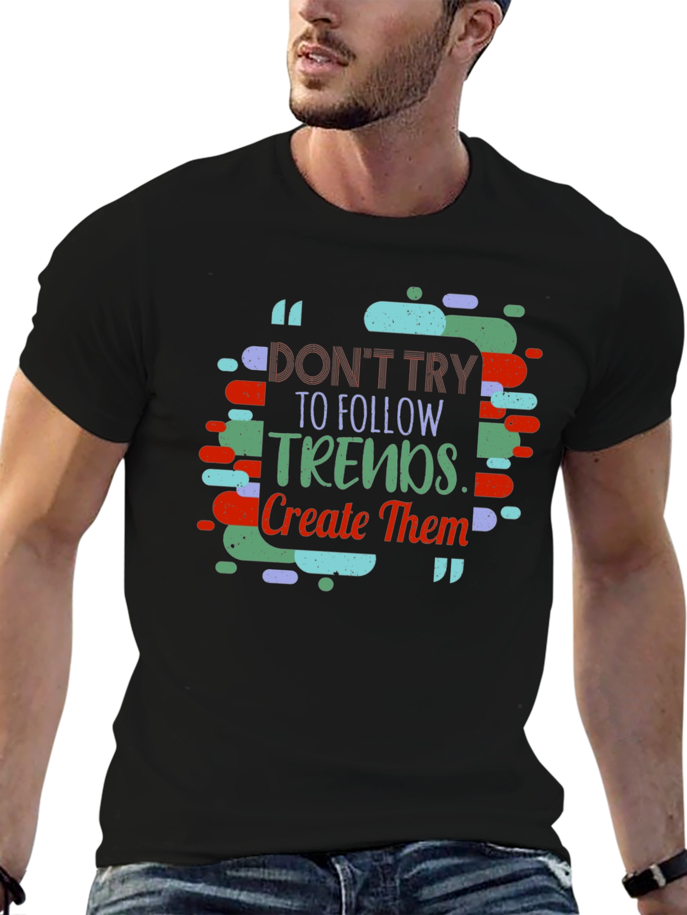 Trendy Slogan T-shirt - Create Trends