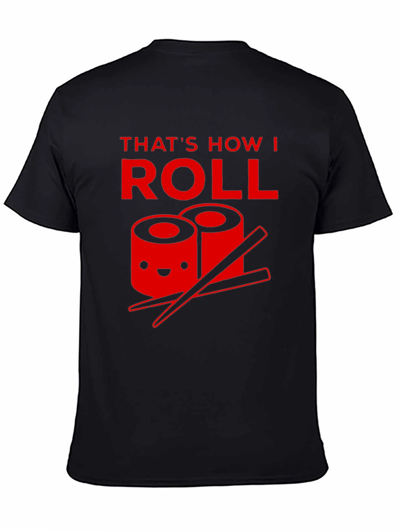 Thats How I Roll Sushi T-Shirt