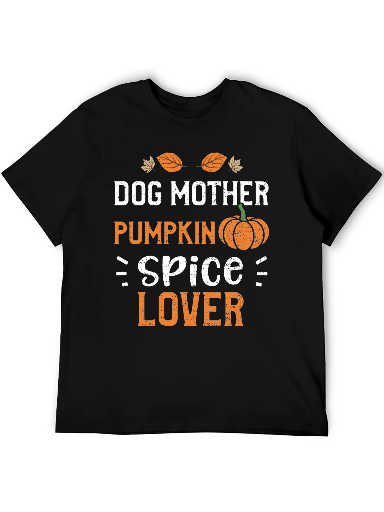 Dog Mother Pumpkin Spice Lover T-Shirt