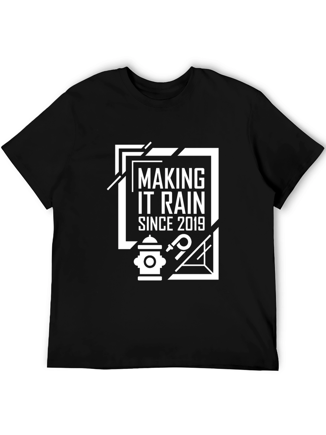 Making It Rain Since 2019 Black T-Shirt