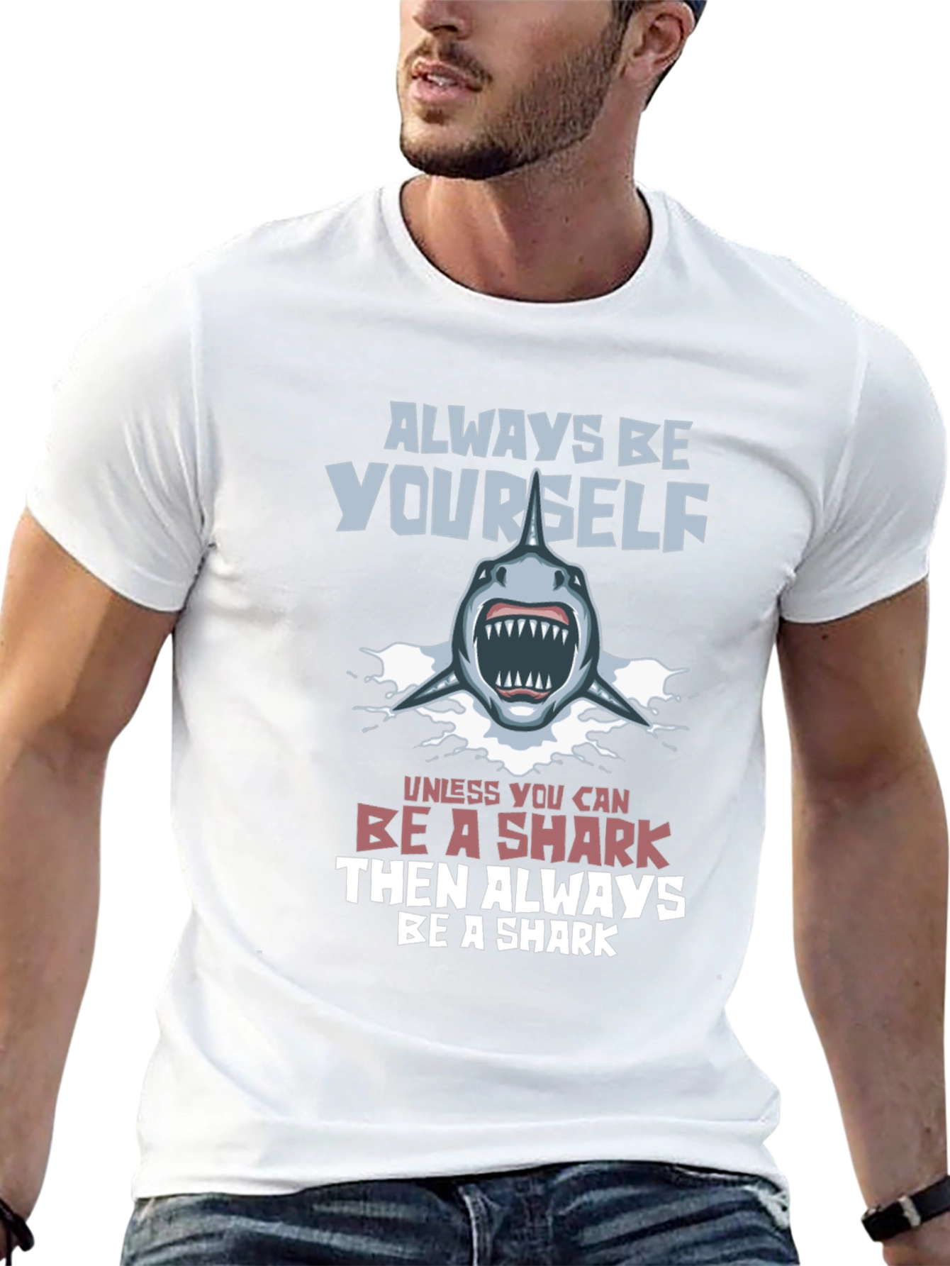 Always Be Yourself Unless Shark Graphic T-Shirt