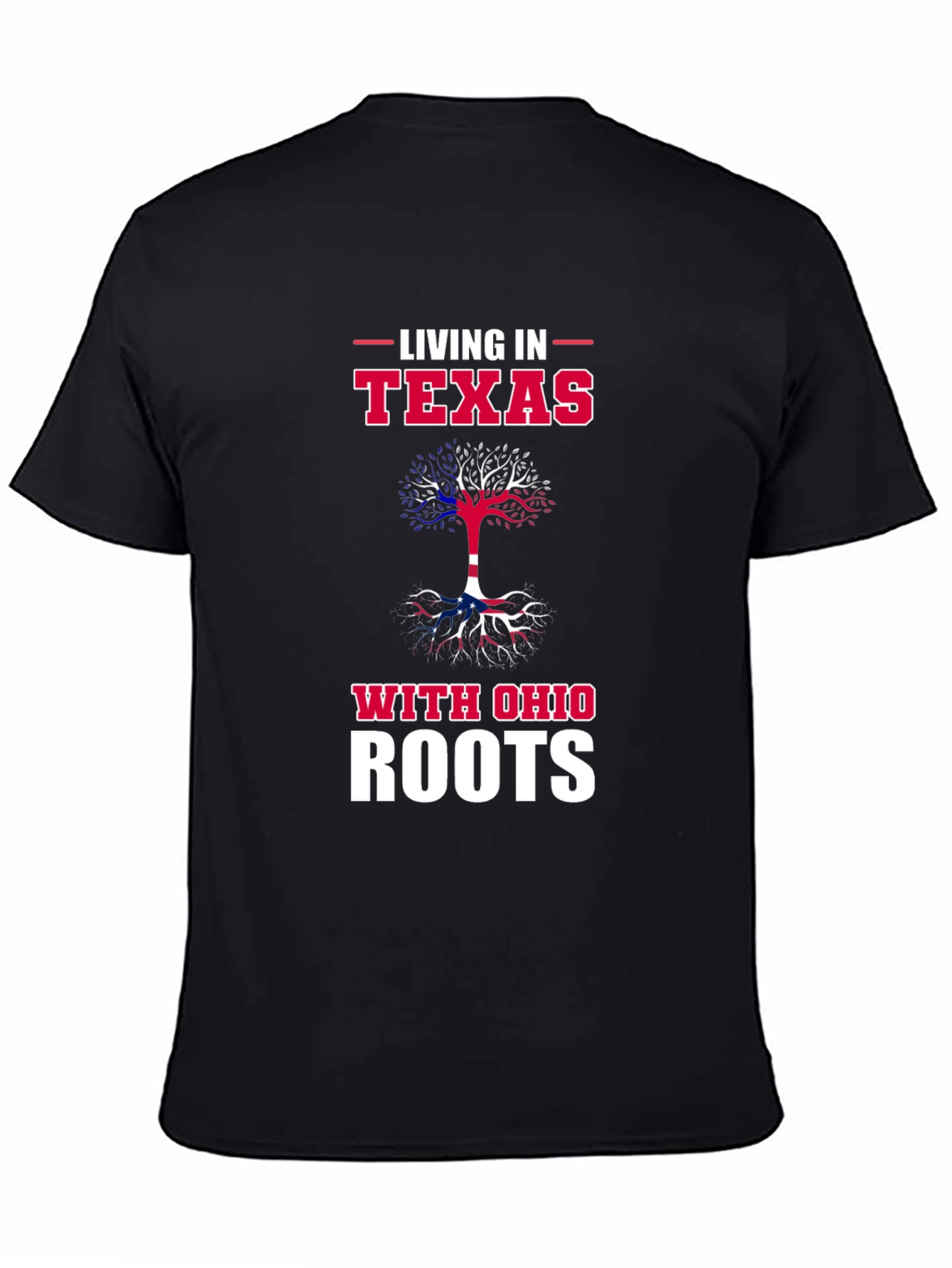 Living in Texas With Ohio Roots T-Shirt